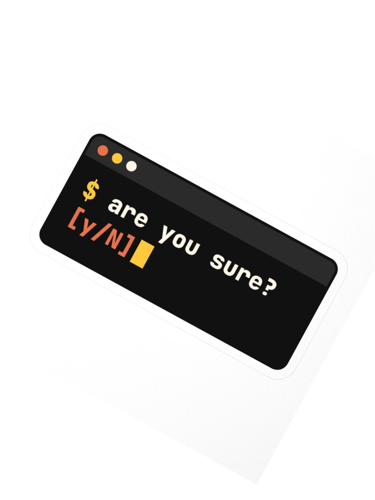 are you sure? [y/N] sticker product image (2)