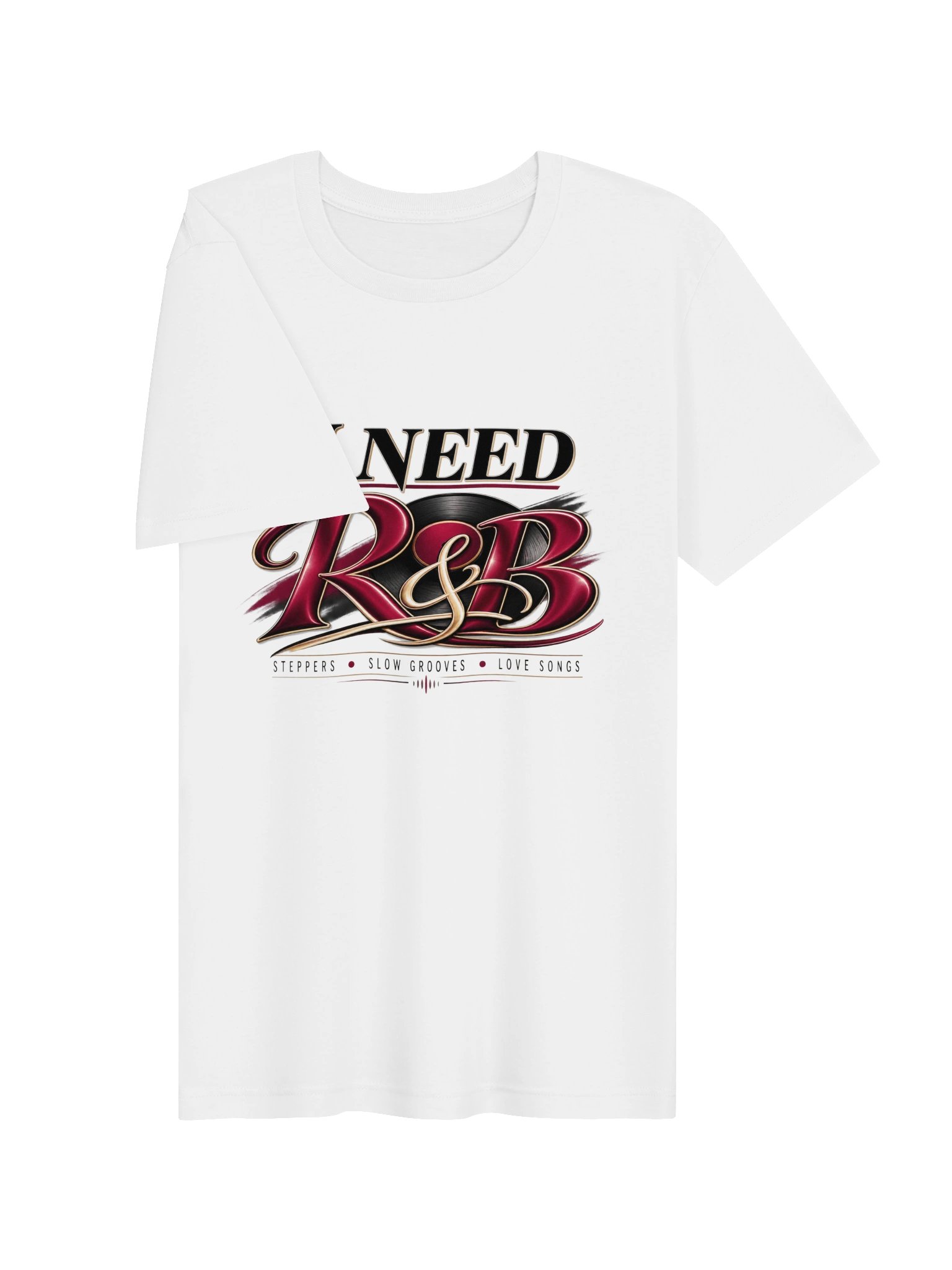I Need R&B – Steppers, Slow Grooves & Love Songs T-Shirt product image (3)