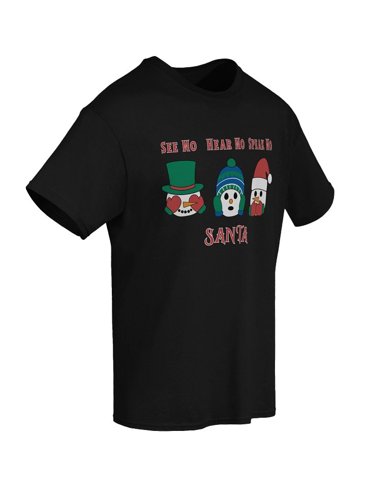 SEE NO, HEAR NO, SPEAK NO SANTA - TEE product image (2)