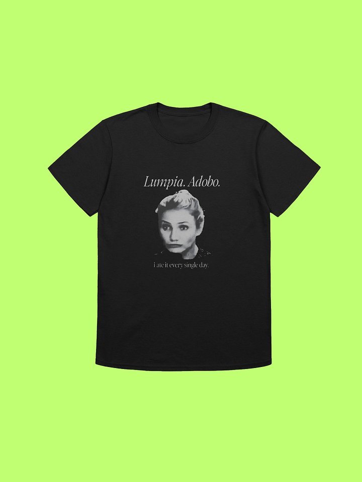 Cameron Diaz Lumpia Adobo I Ate It Every Day Shirt product image (2)