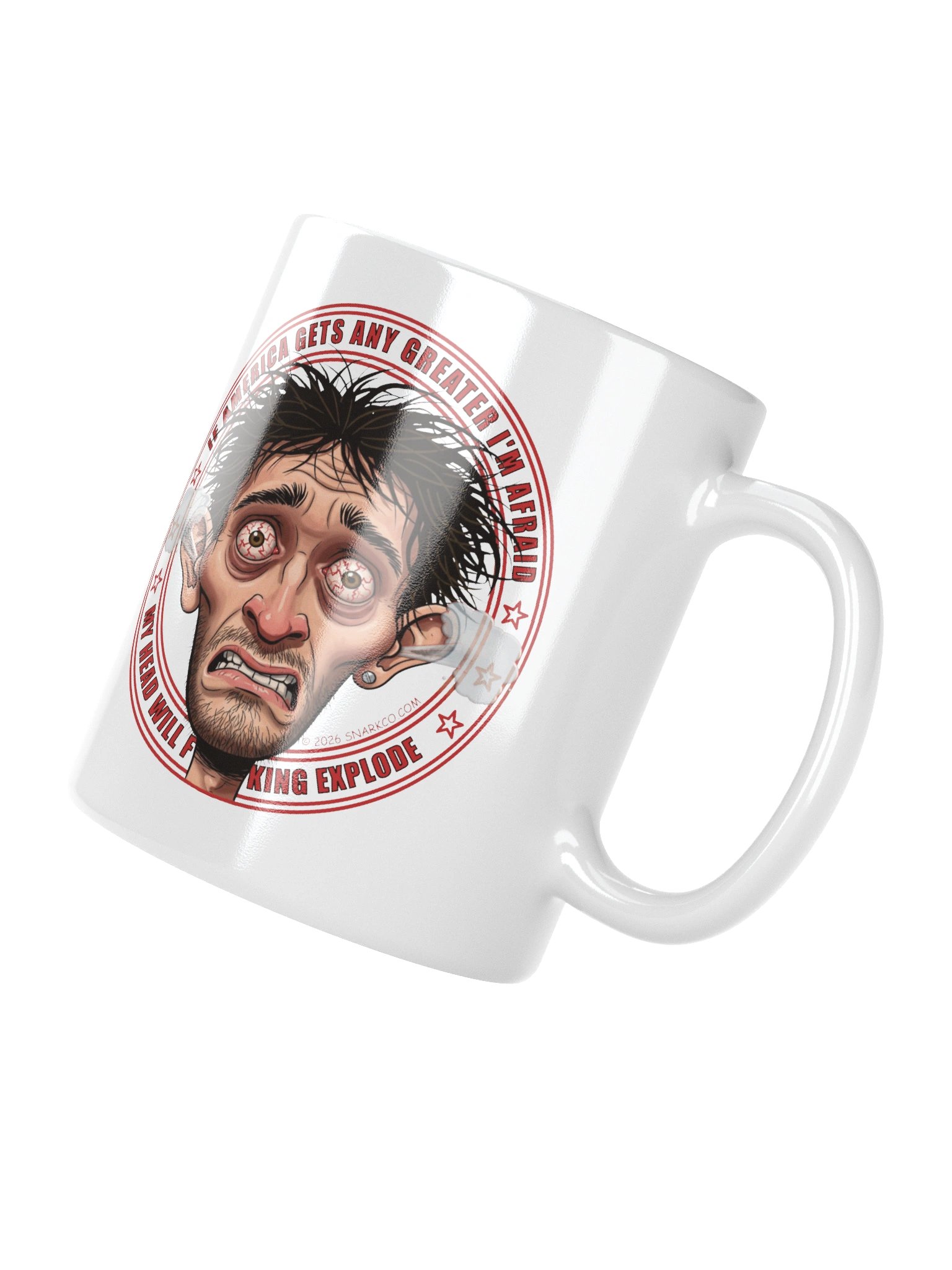 Funny White Ceramic Mug Says: "If America Gets Any Greater I'm Afraid My Head will Fucking Explode" product image (4)