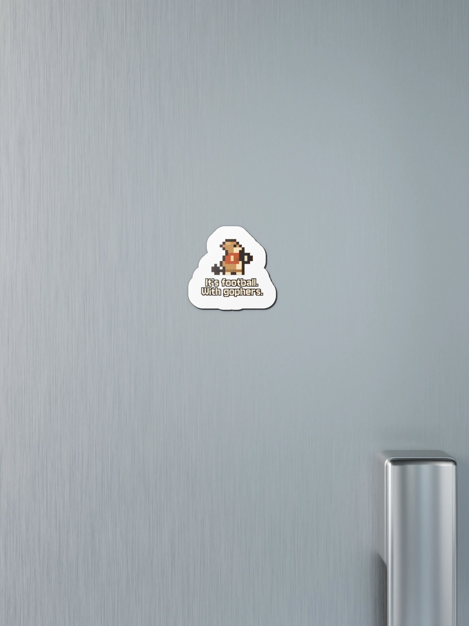 "It's football. With gophers." Magnet product image (10)