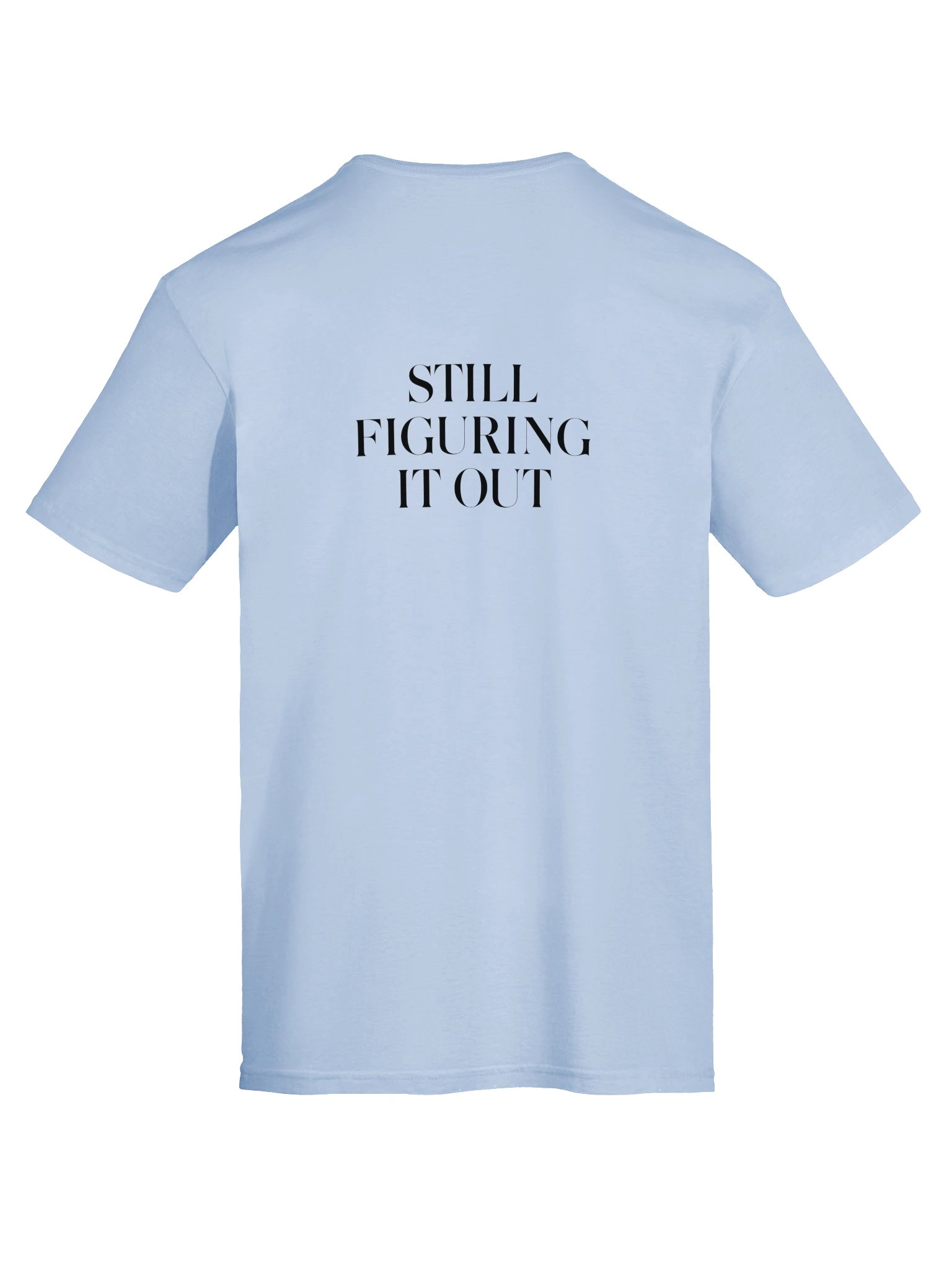 Velyen Still Figuring It Out Unisex T-Shirt product image (27)