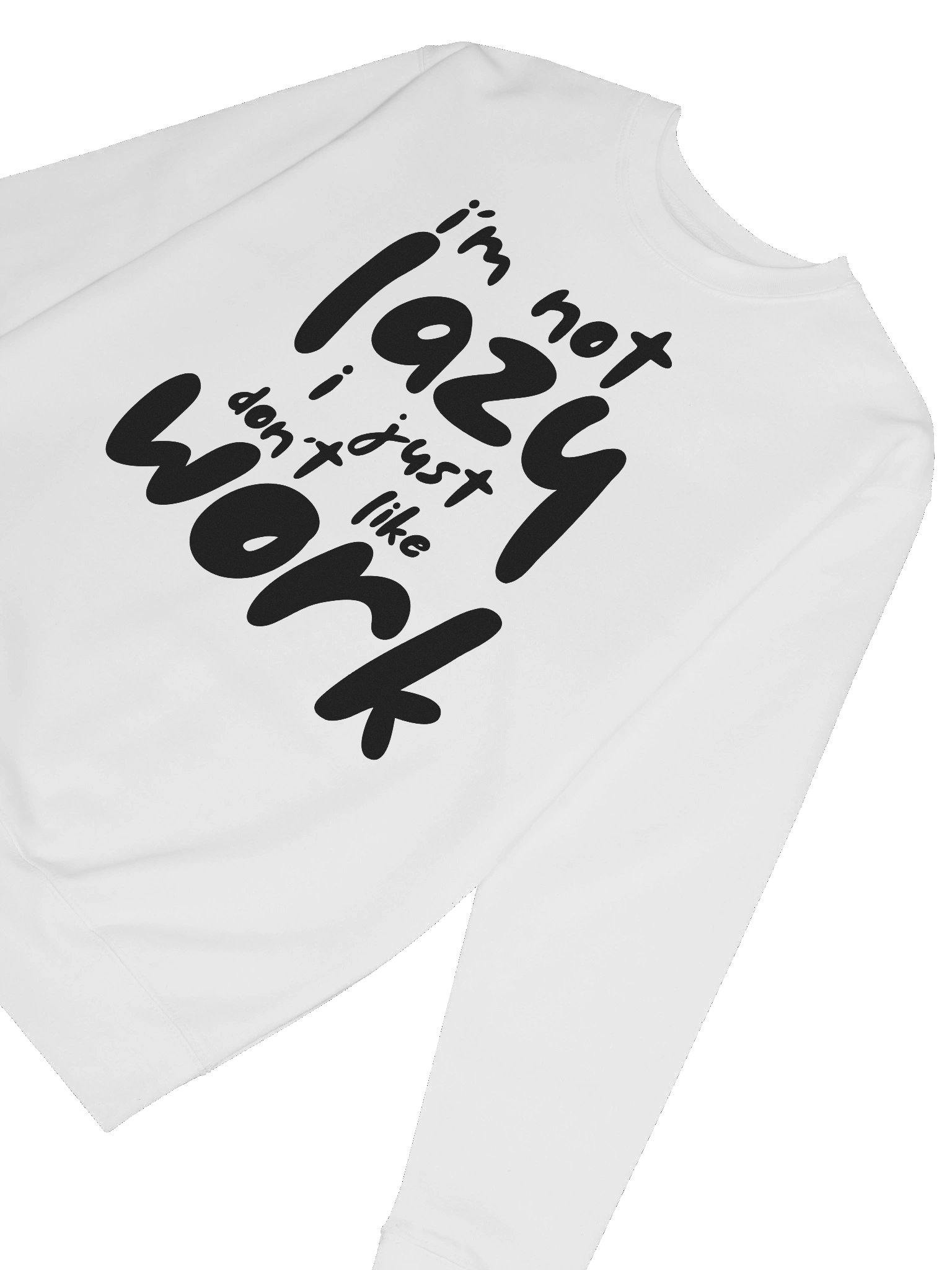I'm not lazy Sweatshirt product image (6)