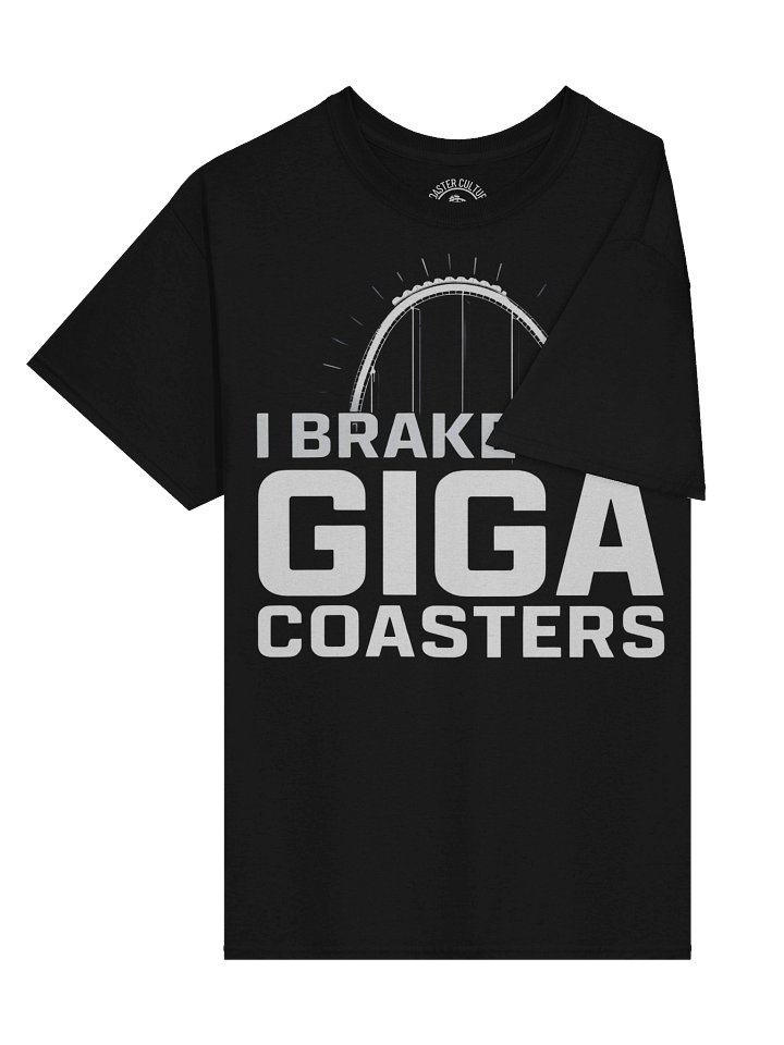 I Brake for Giga Coasters – Funny Roller Coaster T-Shirt for Thrill Ride Fans product image (2)