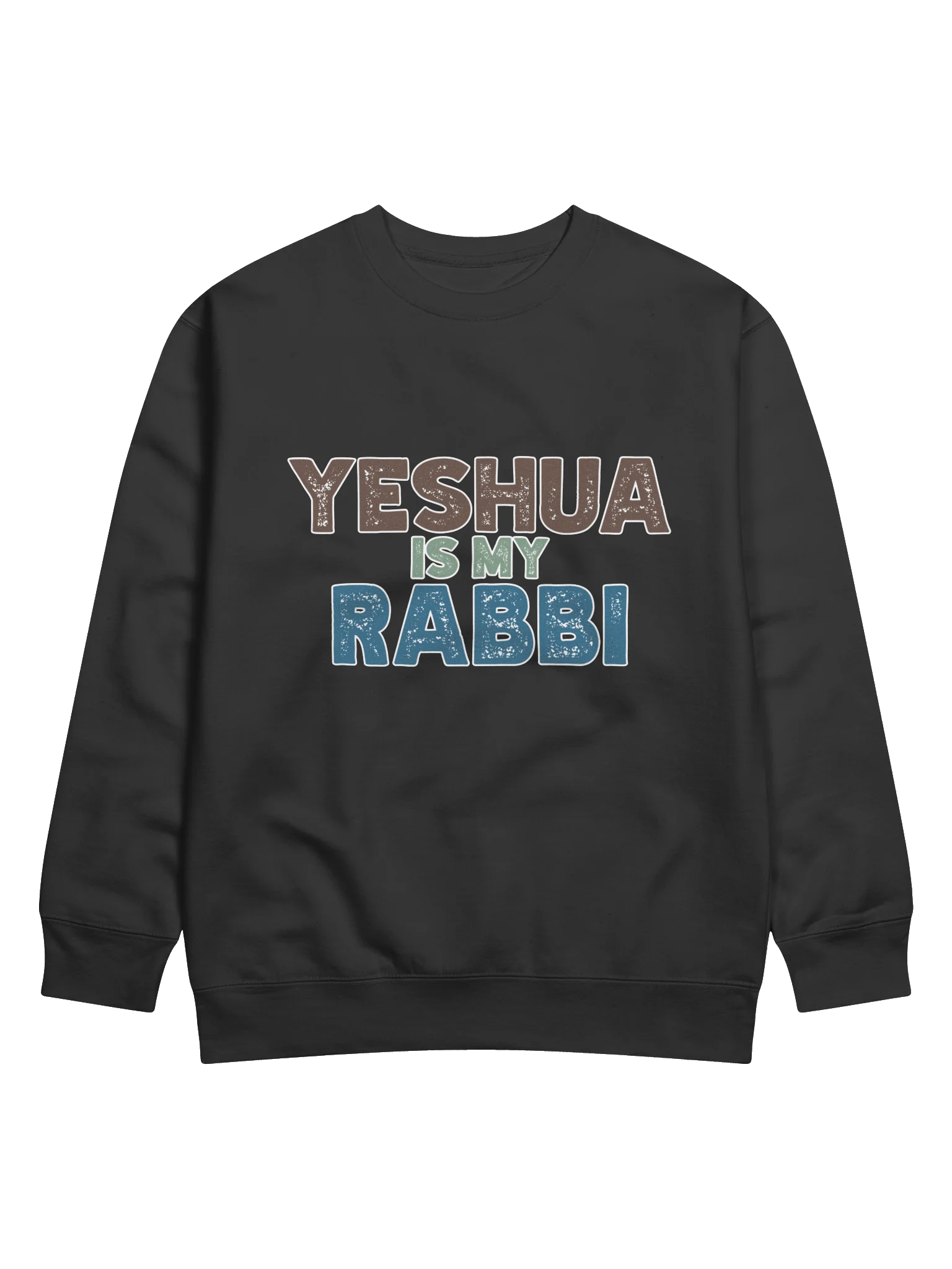 Yeshua is my Rabbi Sweatshirt product image (2)