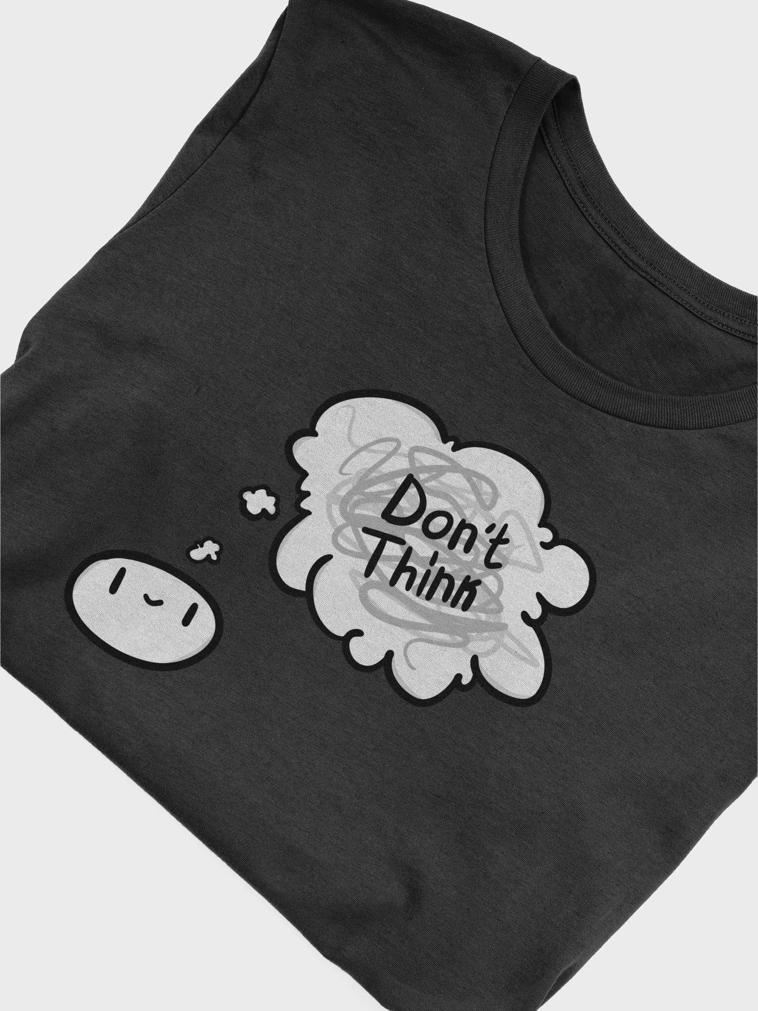 Don't Think Super-Soft Tee product image (5)