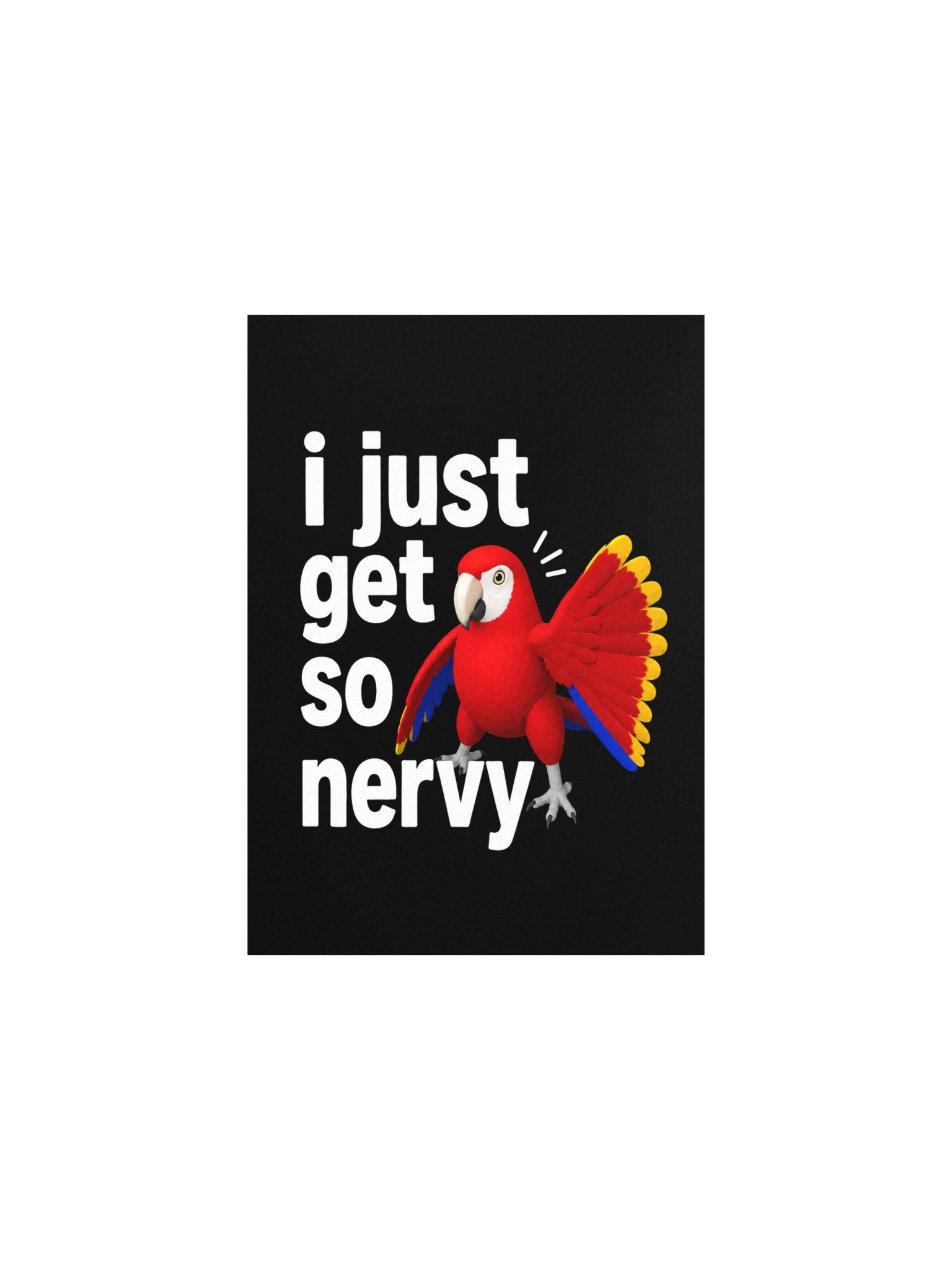 Scarlet Macaw - I Just Get So Nervy - Matte Paper Poster product image (1)