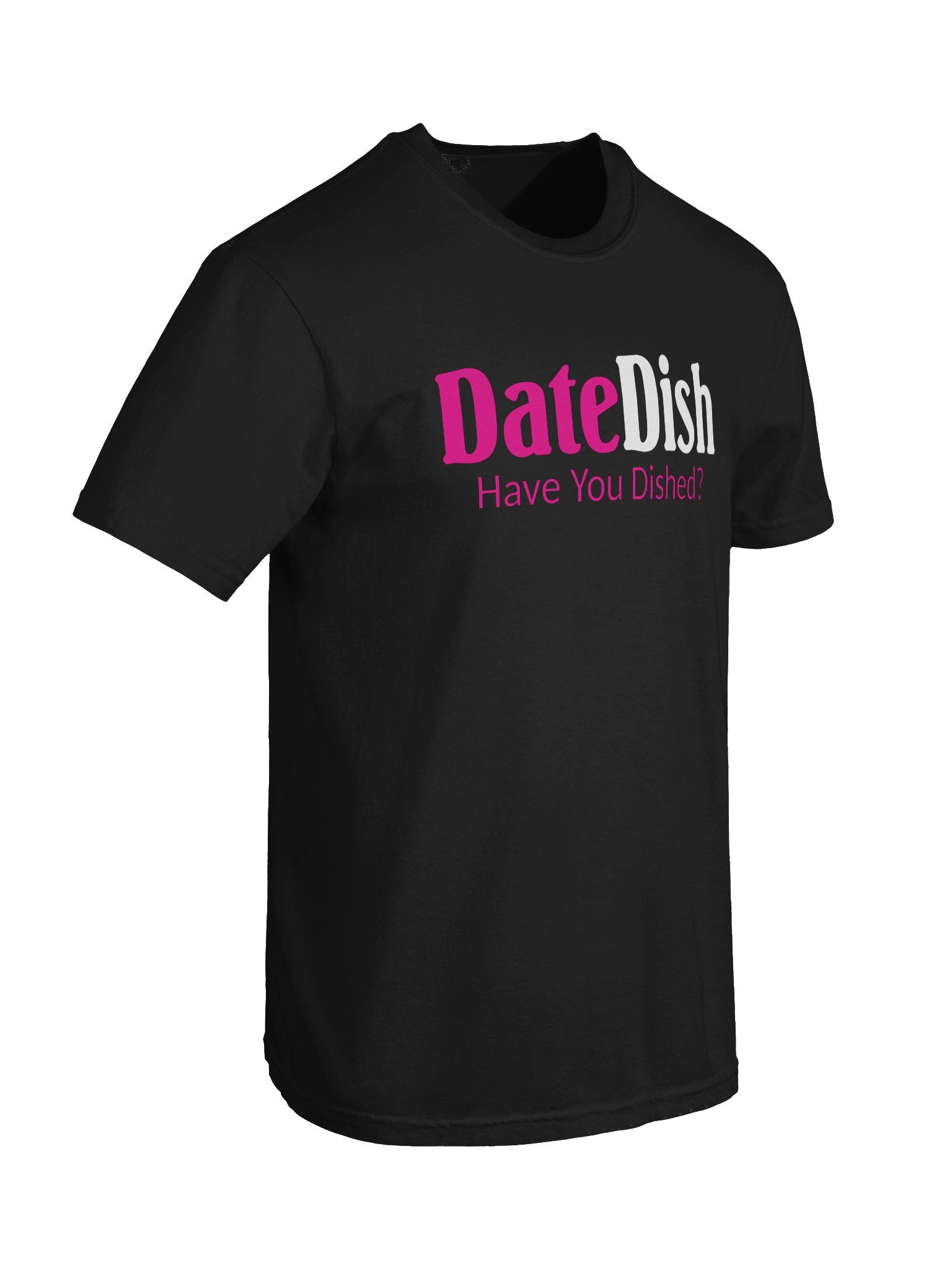 DateDish® Tee - “Have You Dished?” Edition product image (10)