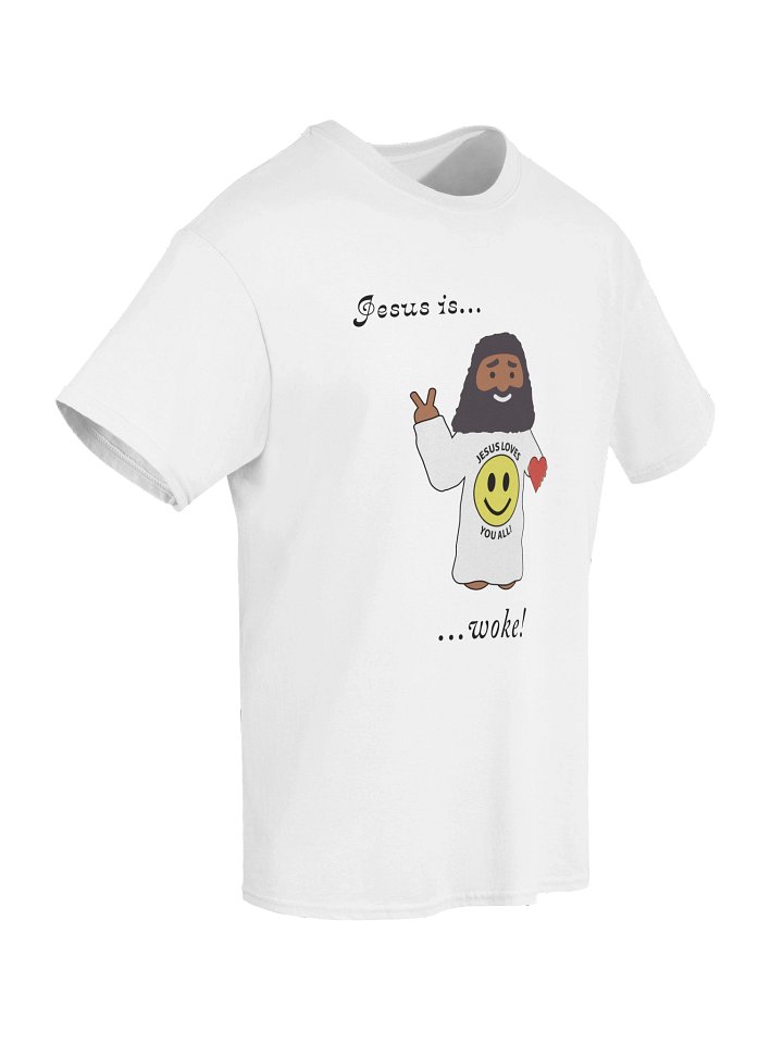 Jesus Is... Woke, Black Text - Adult T product image (2)