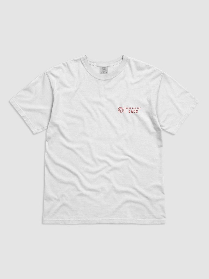 Here For The Dads™ Heavy Weight Tee product image (1)