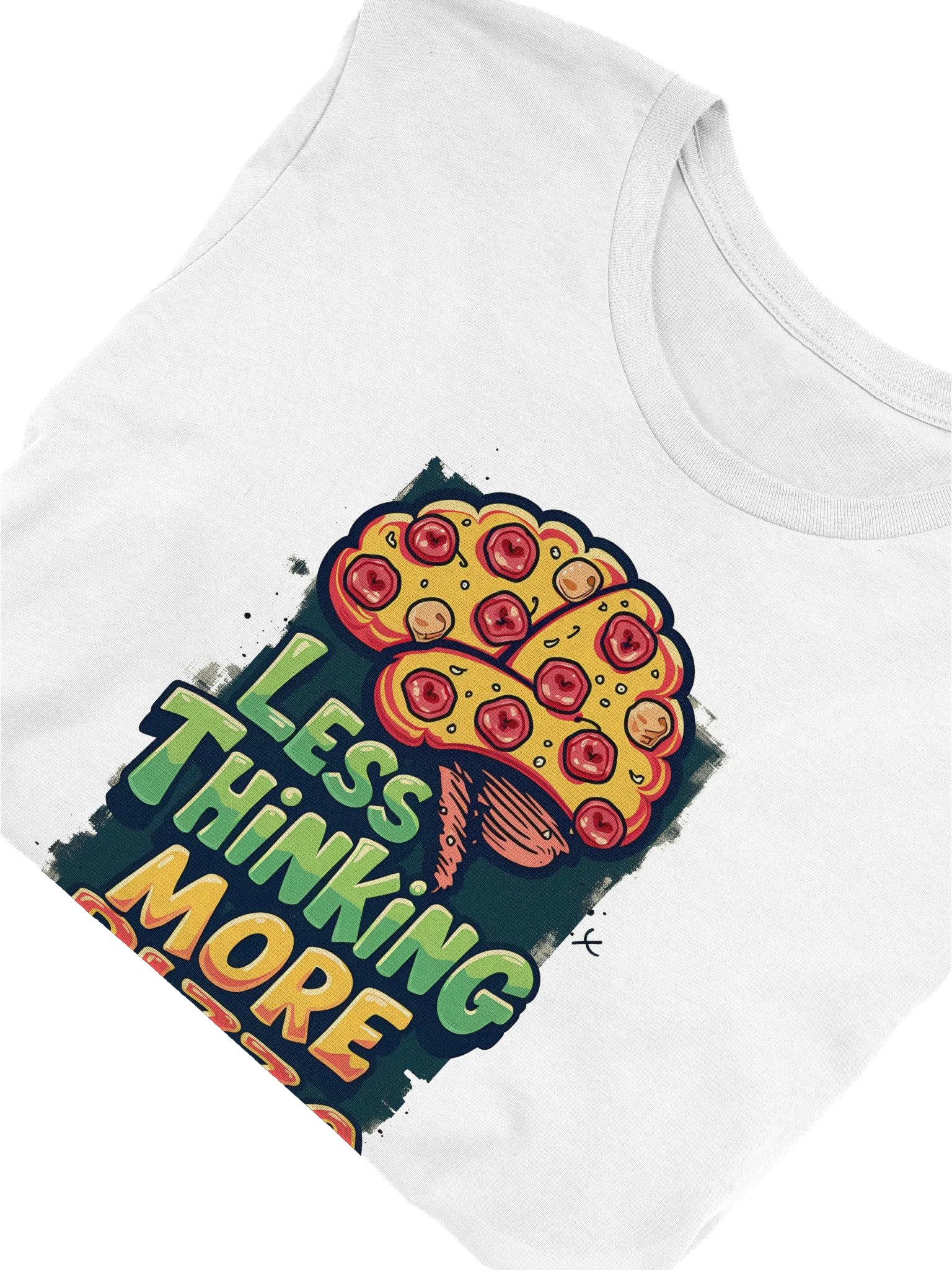Less thinking, More Pizza product image (5)