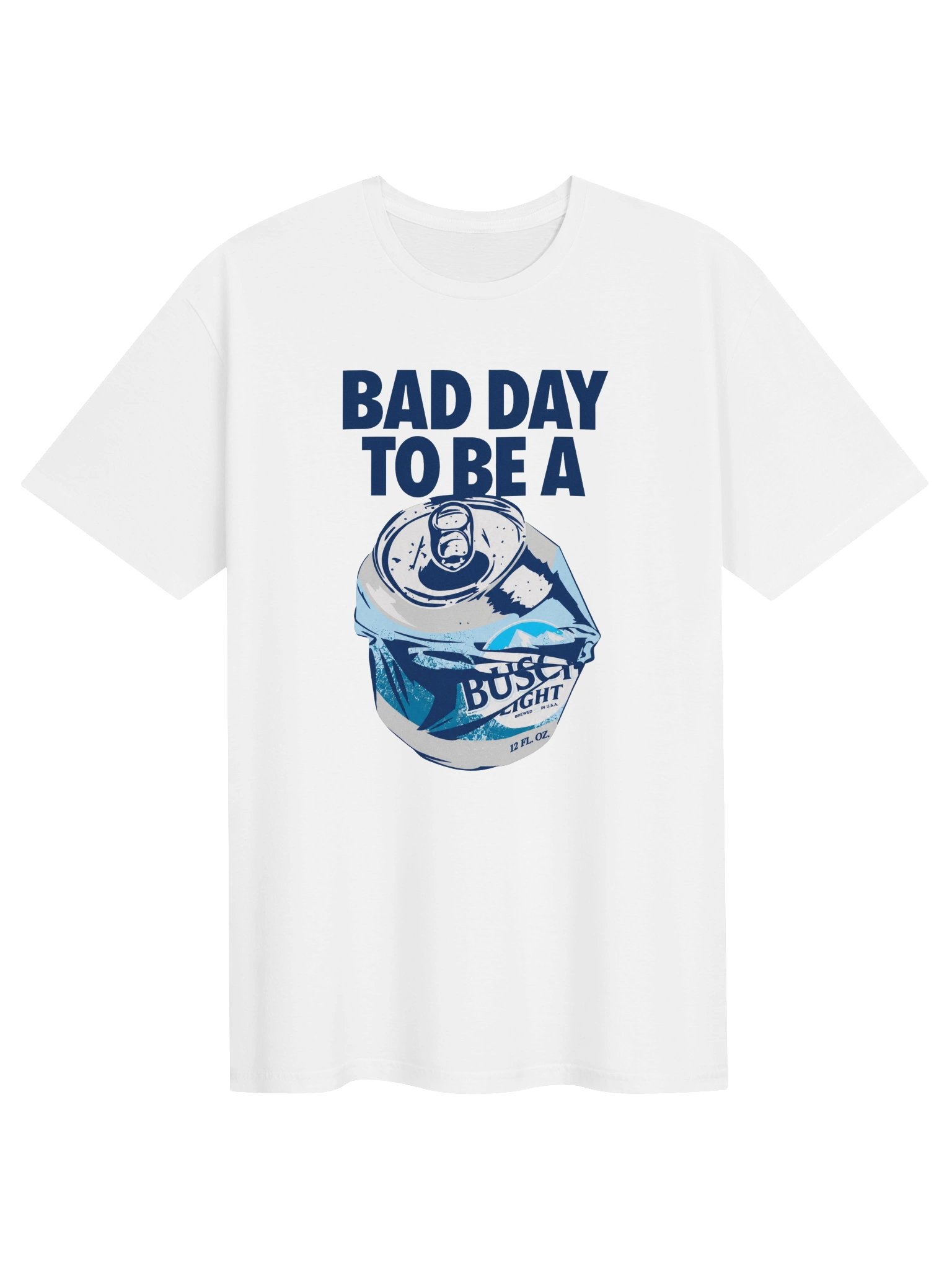 Busch Light - Bad Day T-Shirt product image (16)