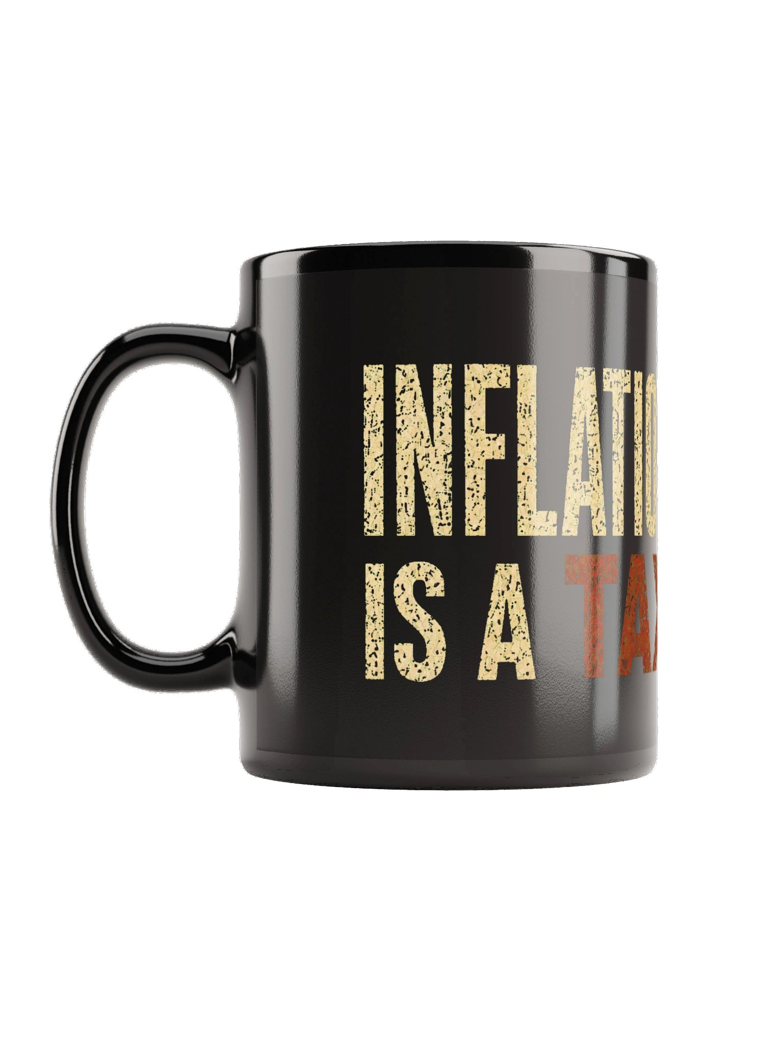 Inflation Is a Tax Coffee Mug product image (1)