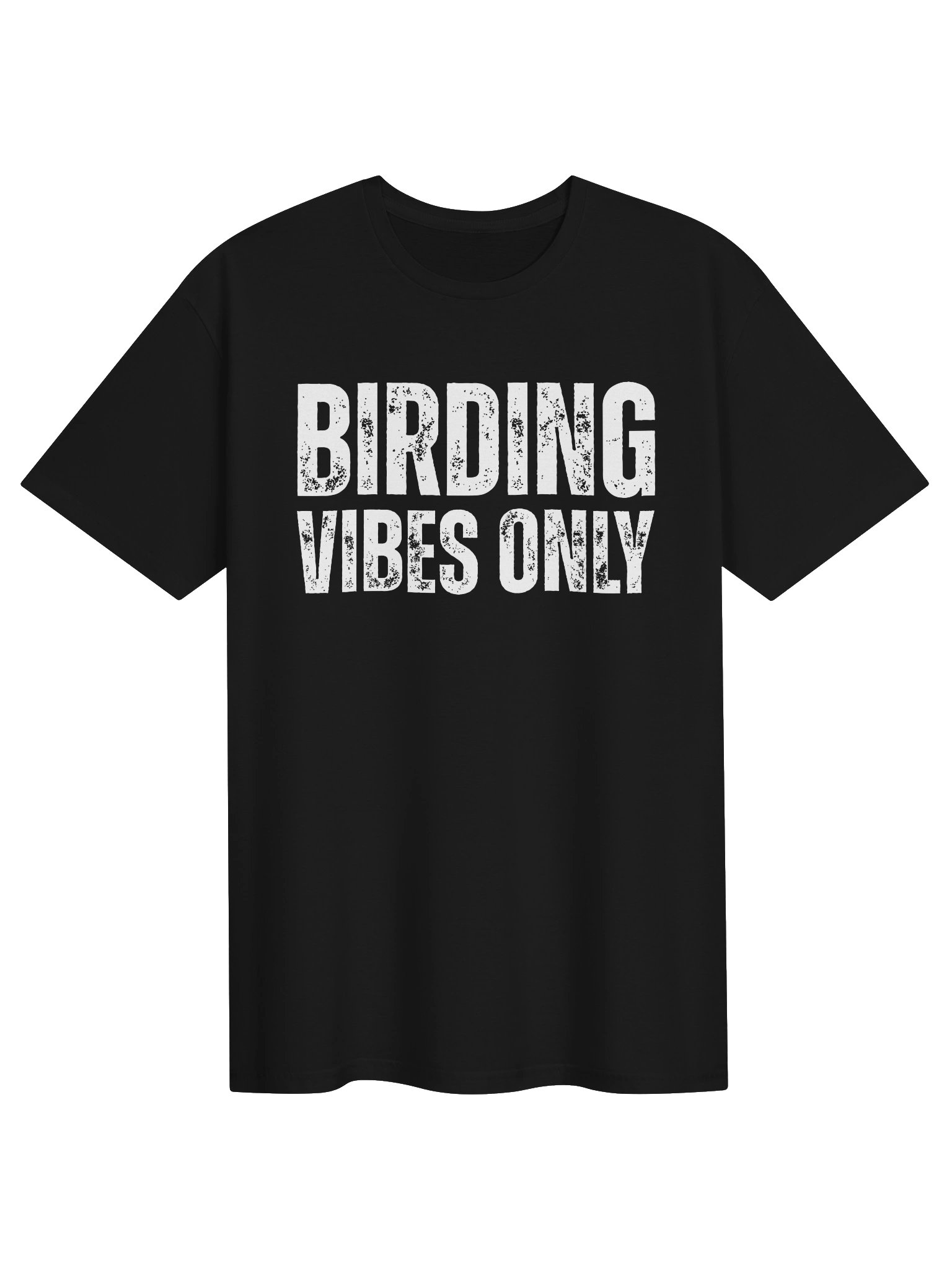 Birding Vibes Only T-Shirt – Funny Positive Quote Nature Graphic Tee product image (1)
