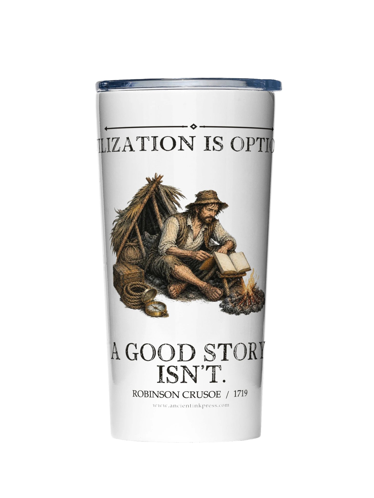 Civilization Optional Good Story Isn T -- Robinson Crusoe 20oz Tumbler product image (1)