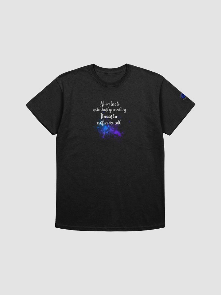 Not a Conference call Tee product image (2)