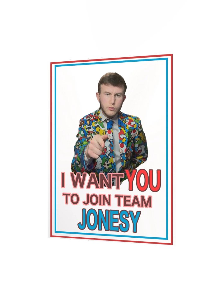 “I WANT YOU to Join Team Jonesy” Poster product image (2)