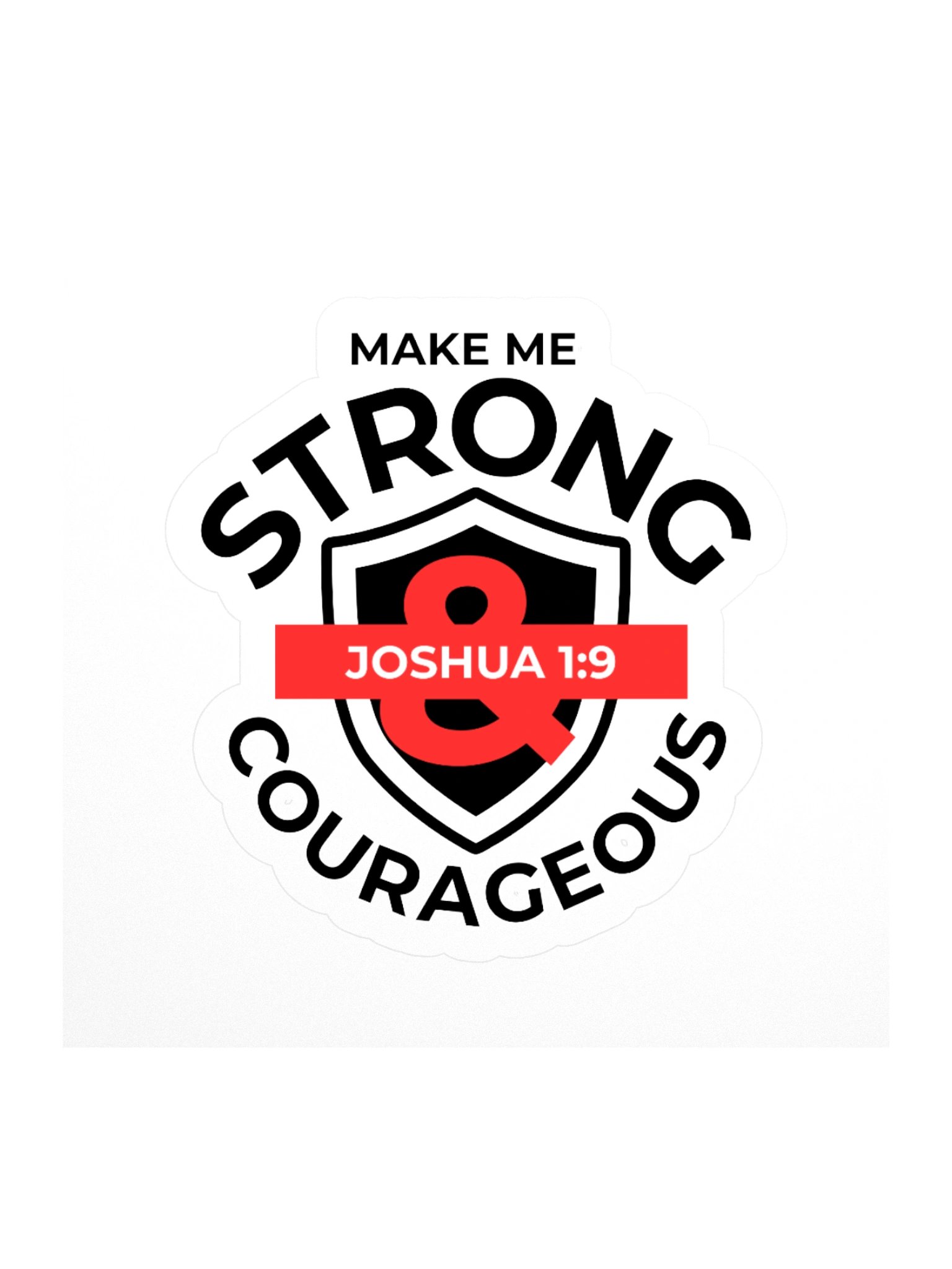 Make Me Strong & Courageous — Kiss-Cut Sticker product image (2)