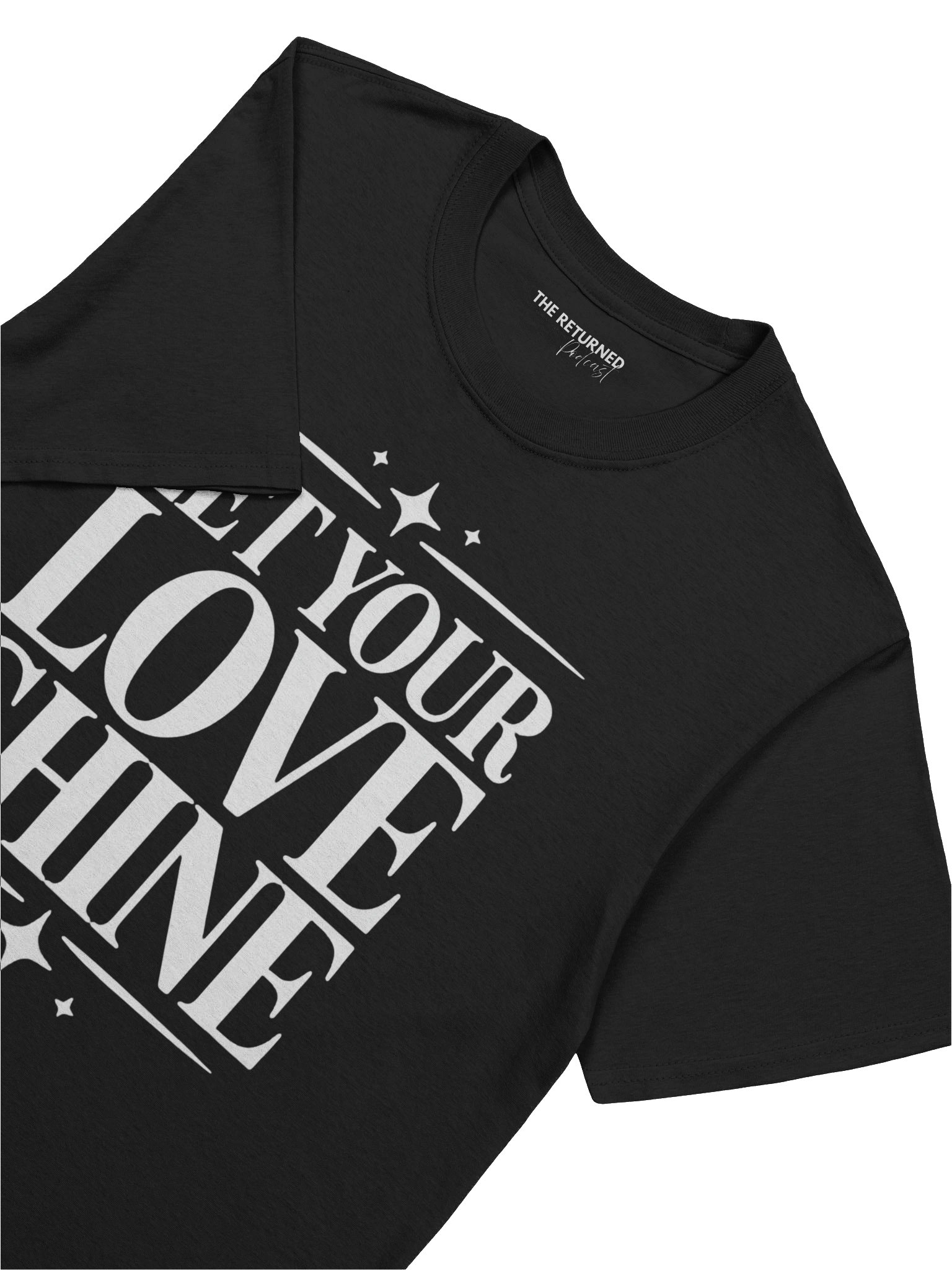 The Returned "Let Your Love Shine" T-Shirt | Spiritual Graphic Tee | Inspirational Quote Shirt | Unisex Relaxed Fit Tee | The Returned Merch product image (8)