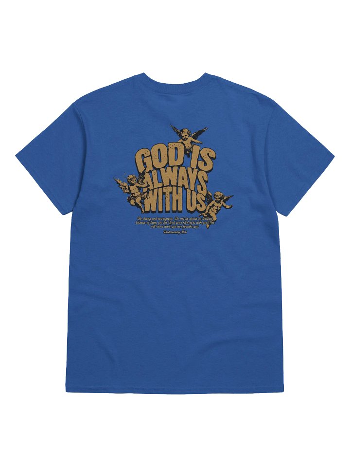 God Is Always With Us T-Shirt | Christian Faith Tee with Bible Verse product image (1)