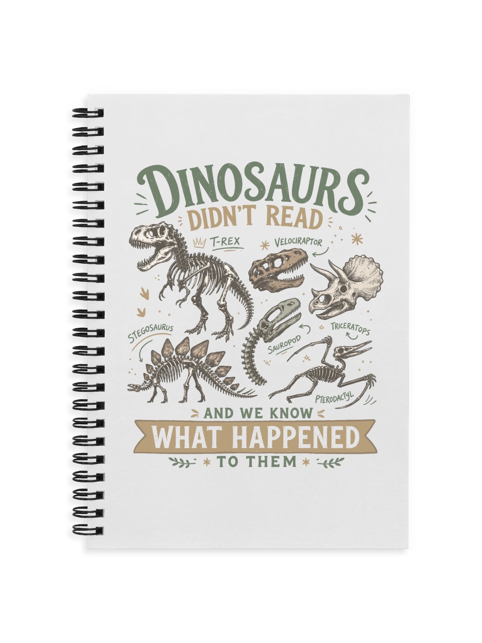 History Teacher Dinosaurs Didn’t Read Spiral Notebook product image (1)