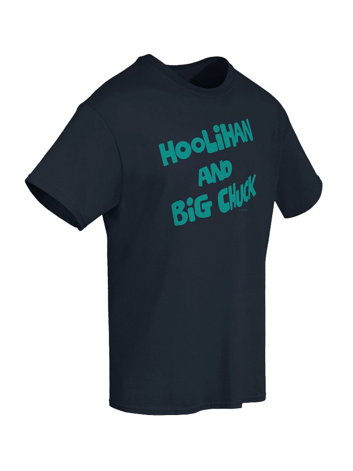 Hoolihan & Big Chuck Title Tee product image (2)