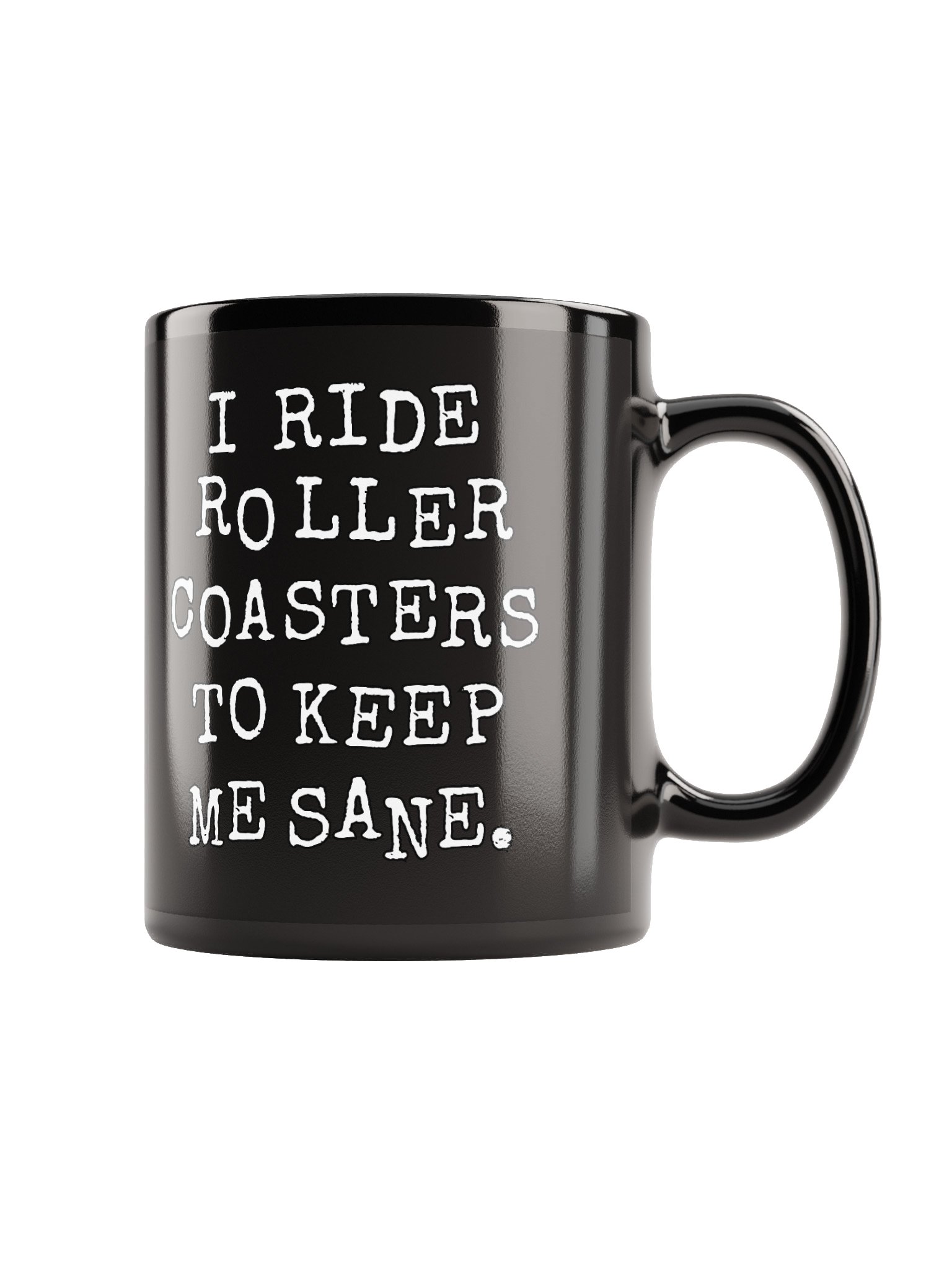 I Ride Roller Coasters To Keep Me Sane Mug product image (1)