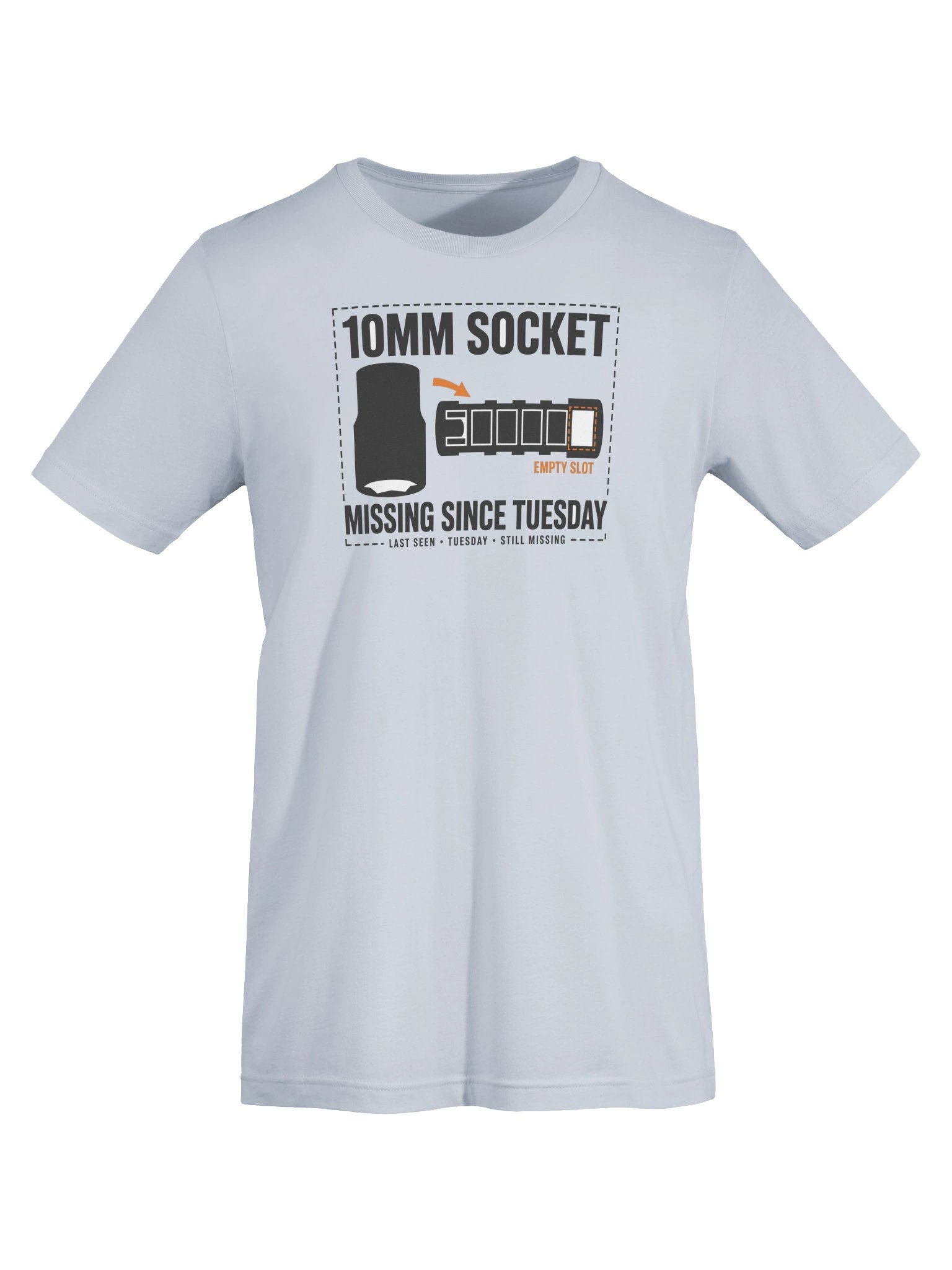 10mm Socket Missing Since Tuesday Funny Mechanic T-Shirt product image (5)
