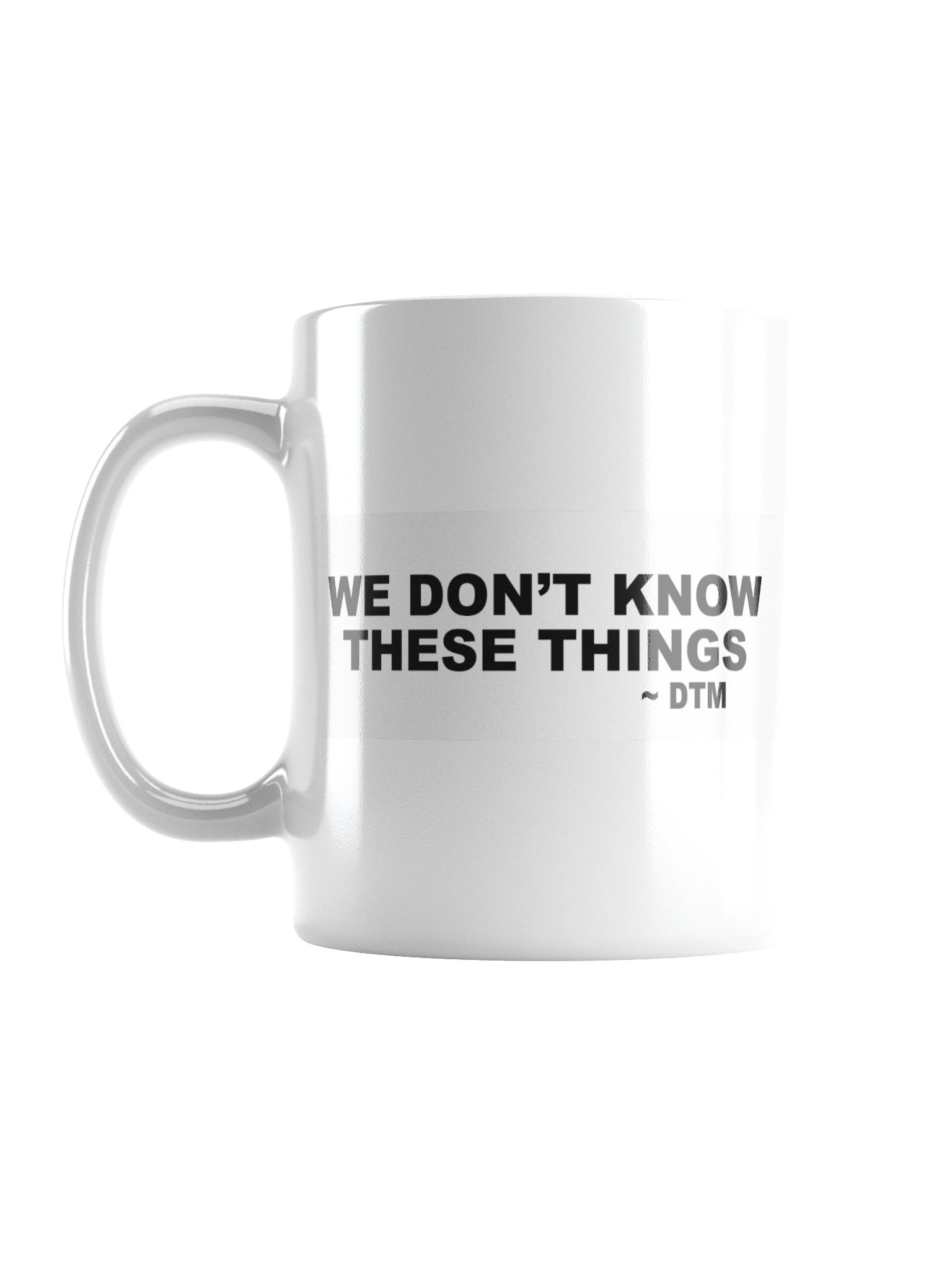 We don't know these things Mug product image (1)