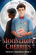 Moonlight Cherries (Phoenix Immortal, #1)