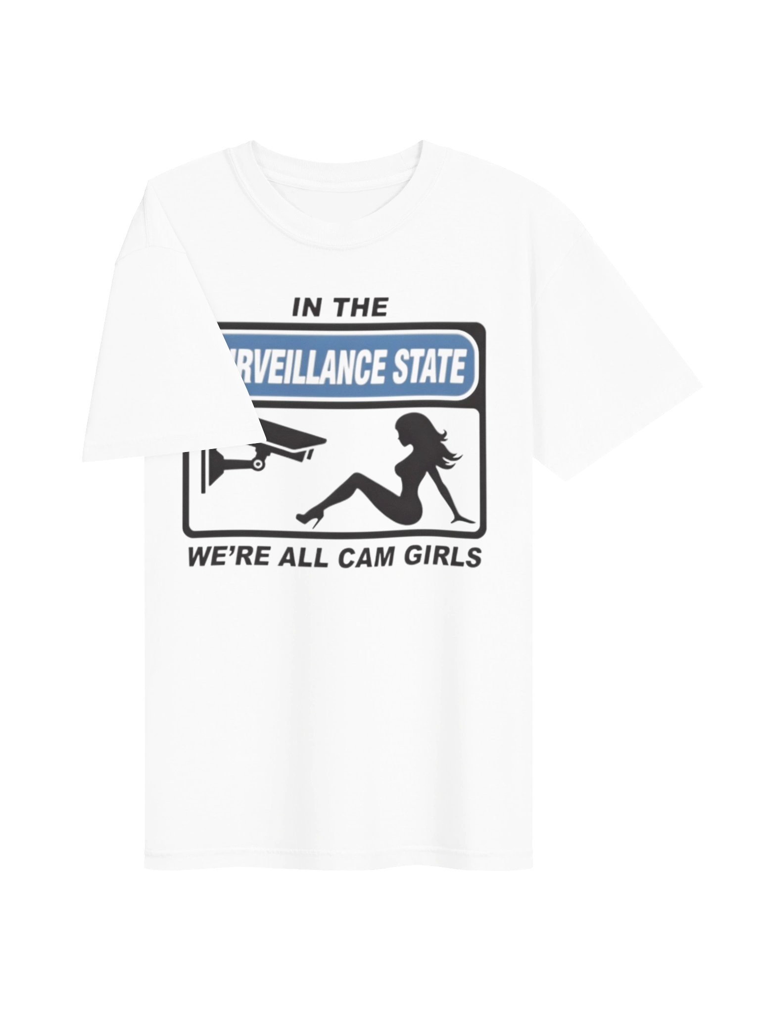 In The Surveillance State, We're All Cam Girls Tee product image (19)