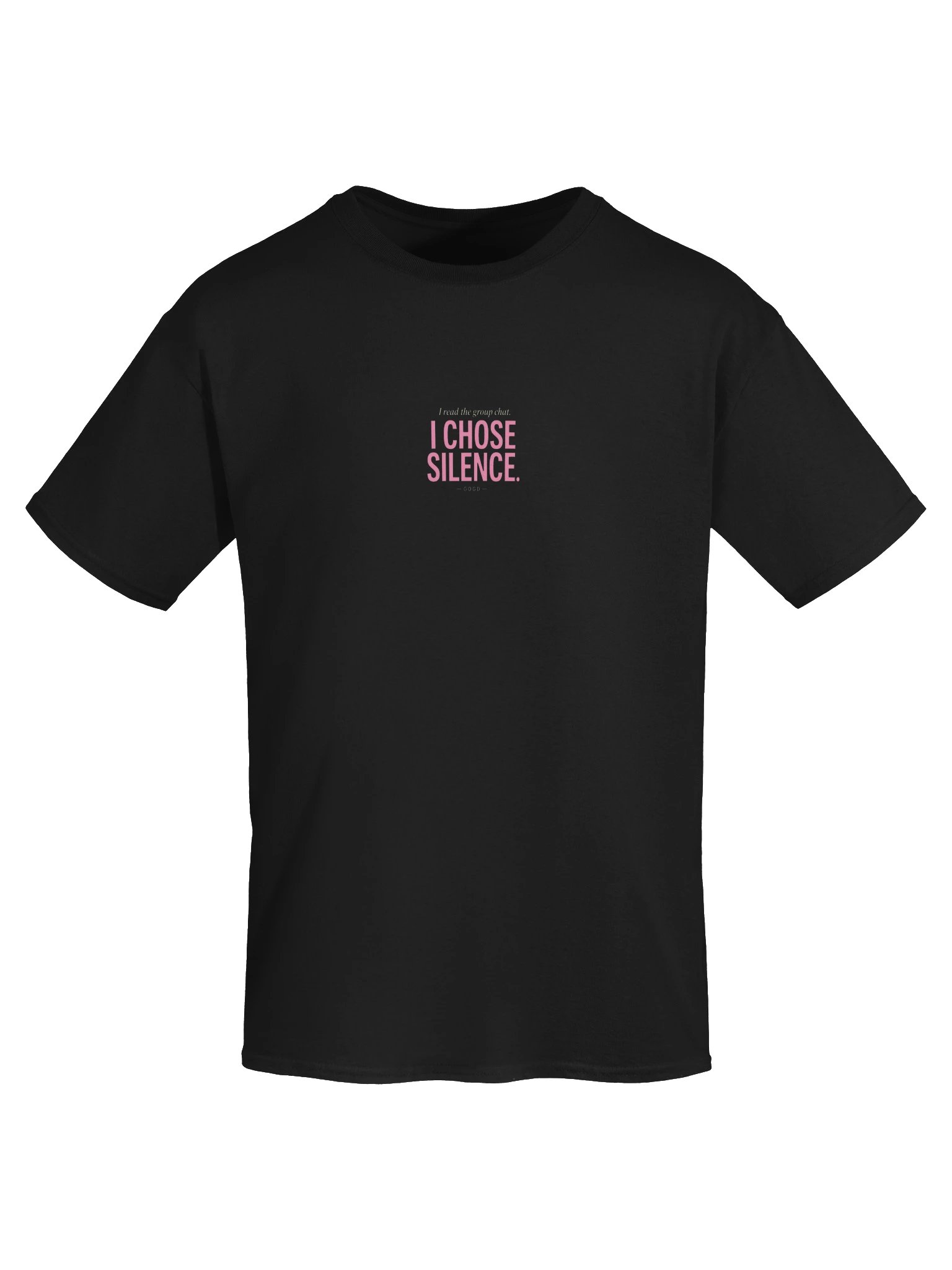 I Chose Silence Tee product image (13)