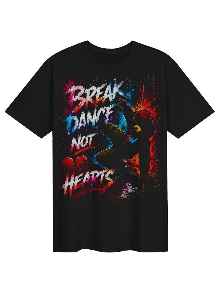 Break Dance Not Hearts Bear Graphic Tee product image (1)
