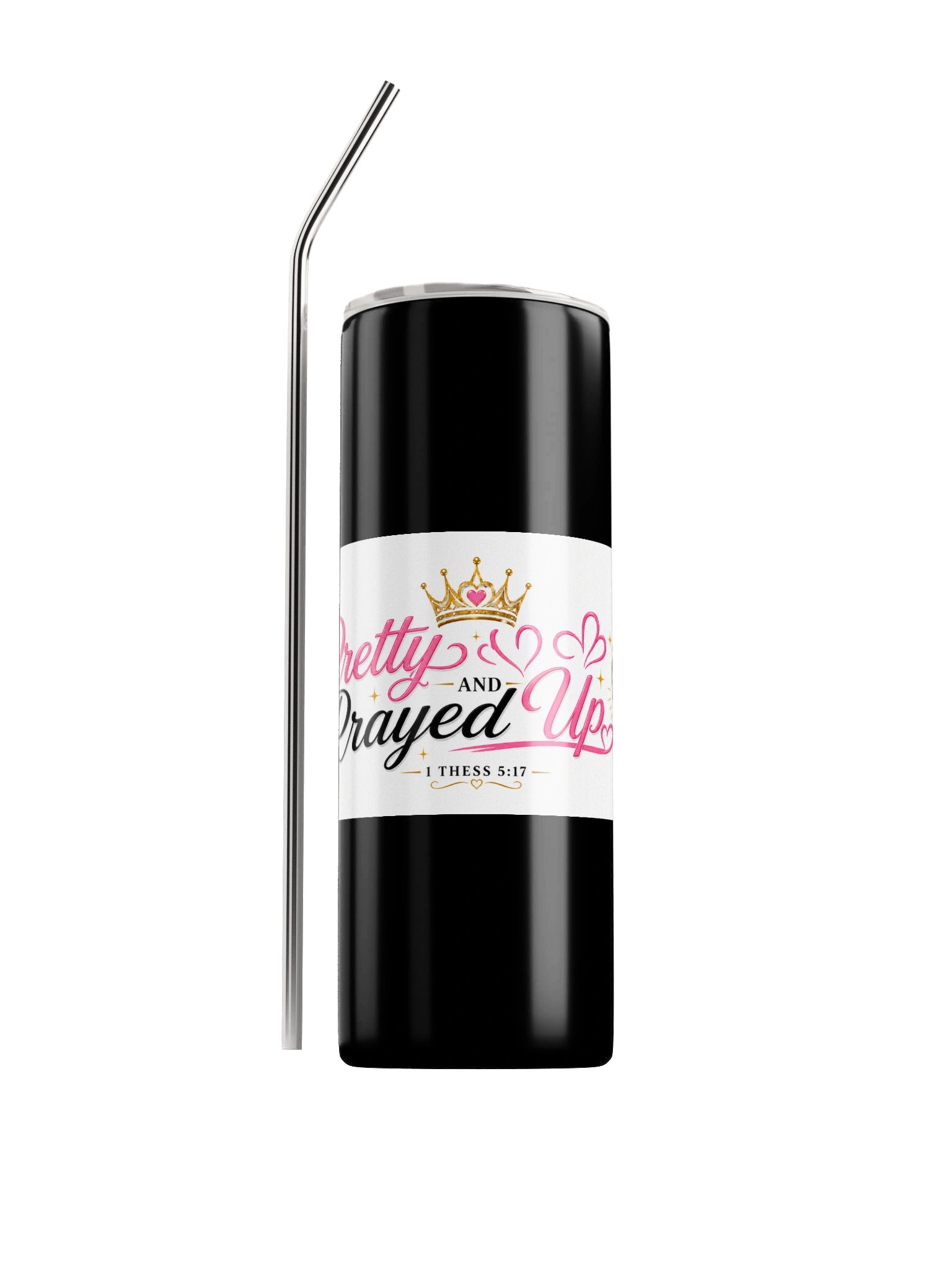 Pretty and Prayed Up Stainless steel Tumbler product image (1)