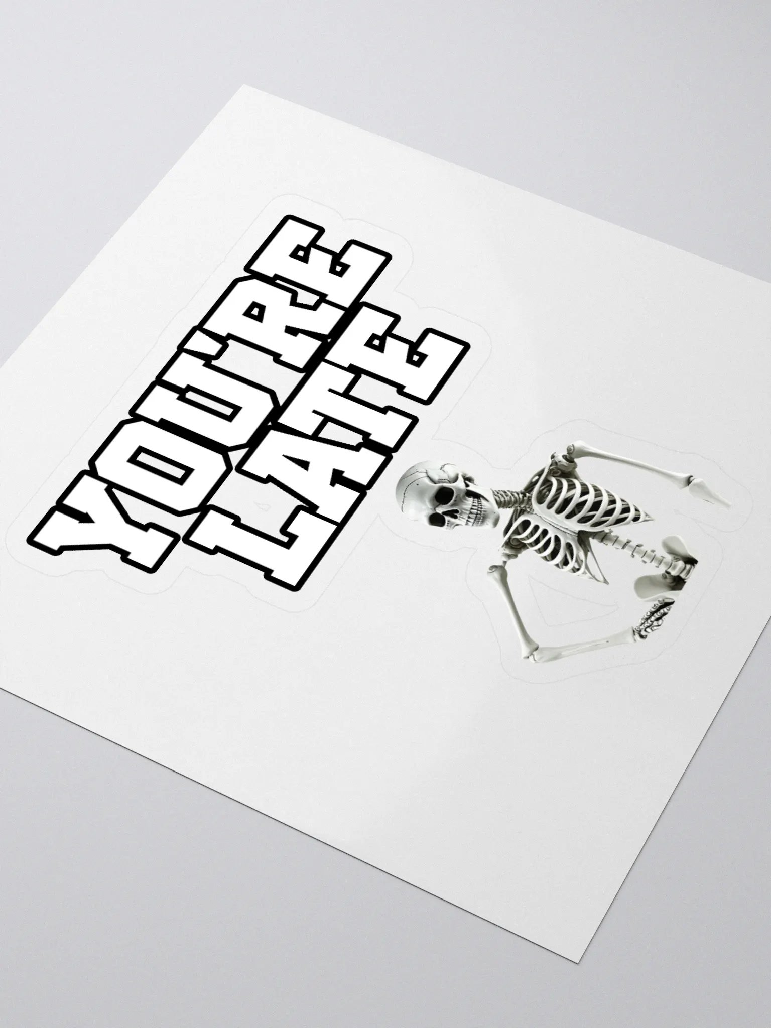 You're Late Funny Humorous Sticker product image (3)