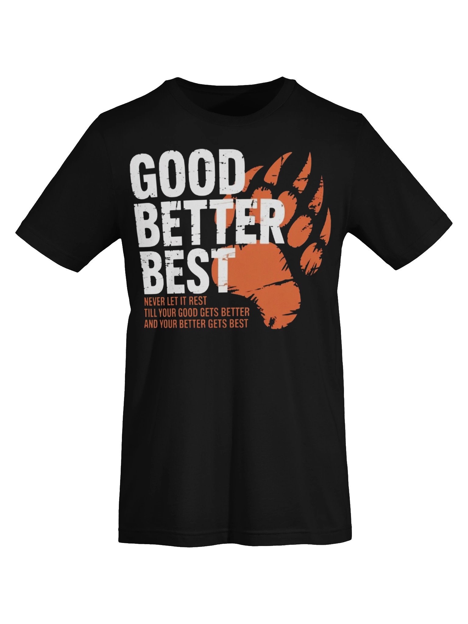 Good Better Best Motivational Bear Paw Supersoft T-shirt product image (1)