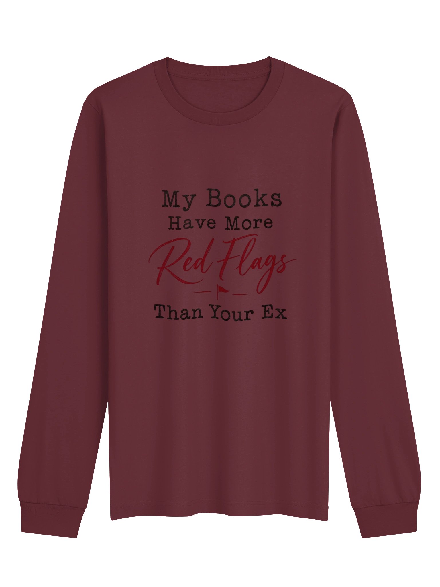 My Books Have More Red Flags - Long Sleeve T-Shirt product image (5)
