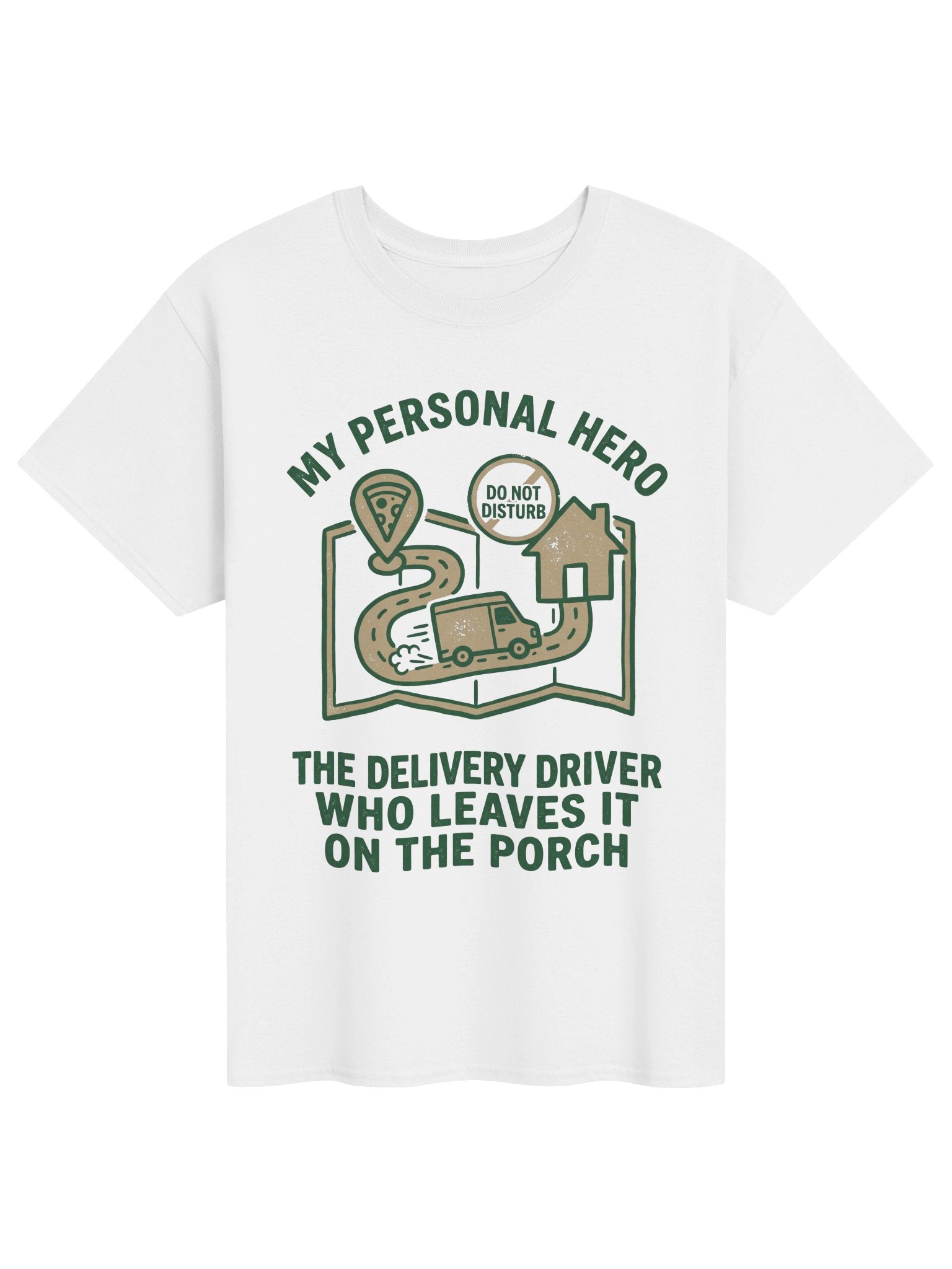 Funny Introvert "My Personal Hero" Delivery Driver Foodie T-Shirt product image (1)
