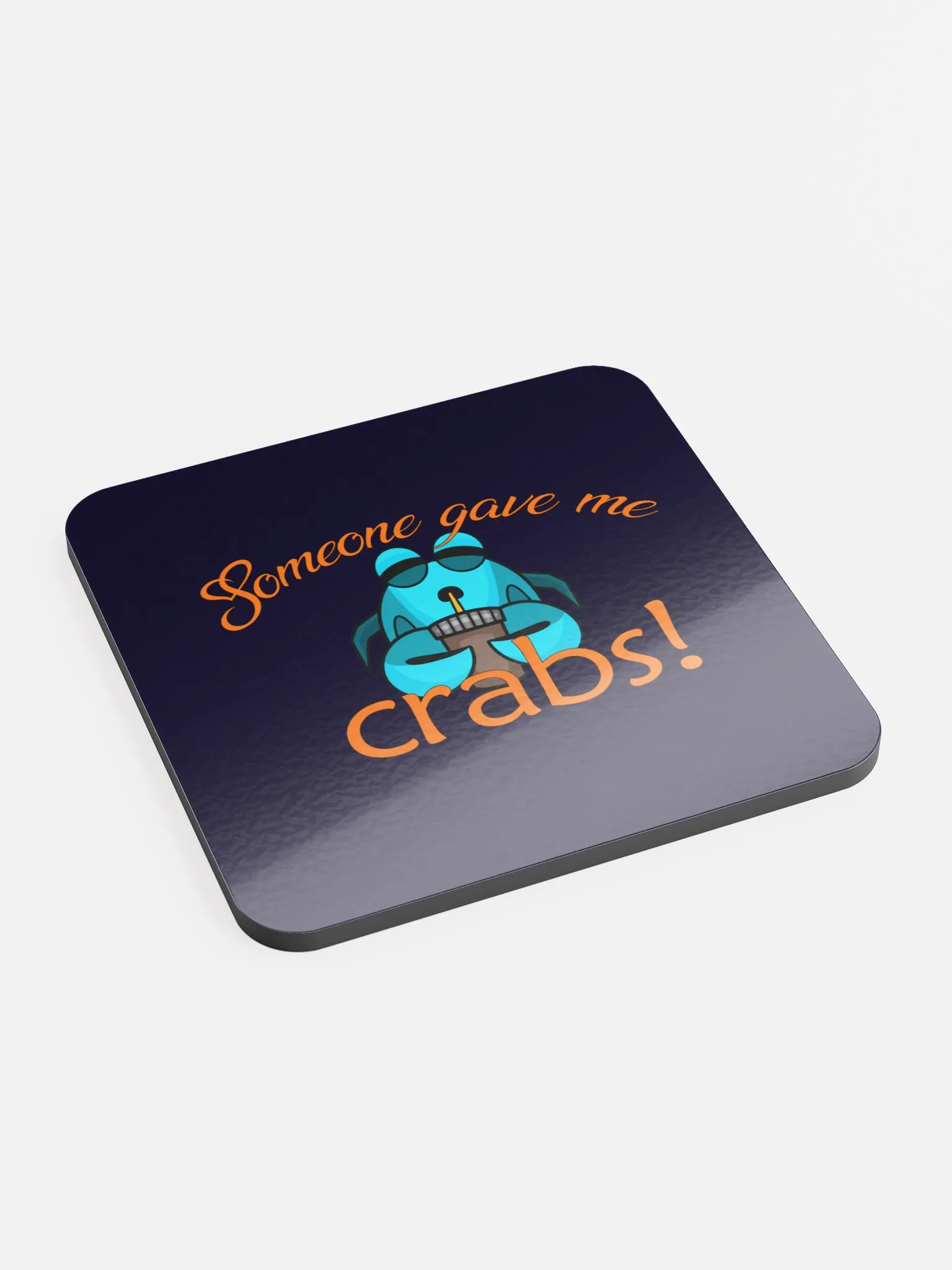 Someon gave me crabs coaster product image (2)