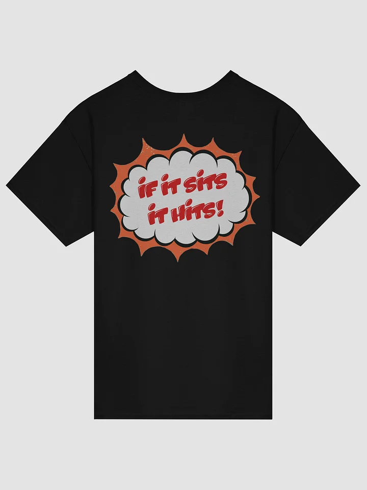 IF IT SITS IT HITS! Black Tee product image (1)