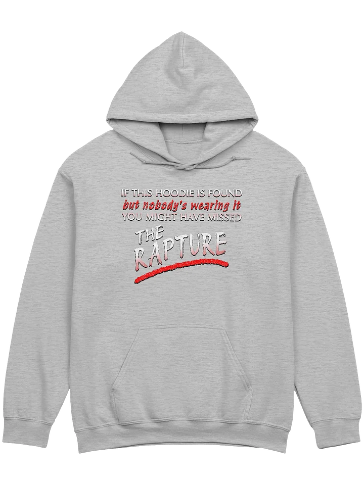 If Found You Might Have Missed The Rapture Hoodie product image (1)