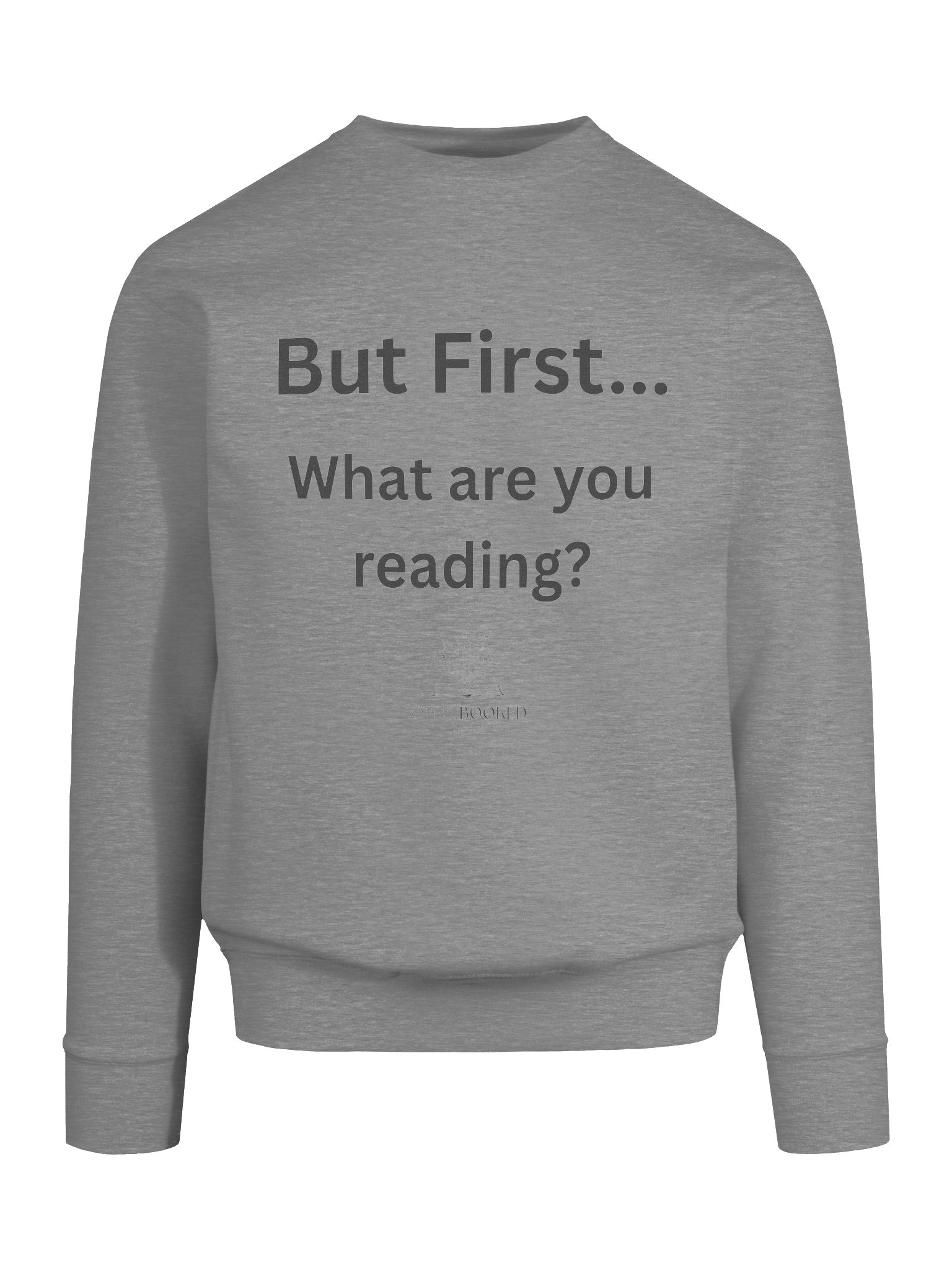 But First, What Are You Reading O/B Crewneck product image (9)