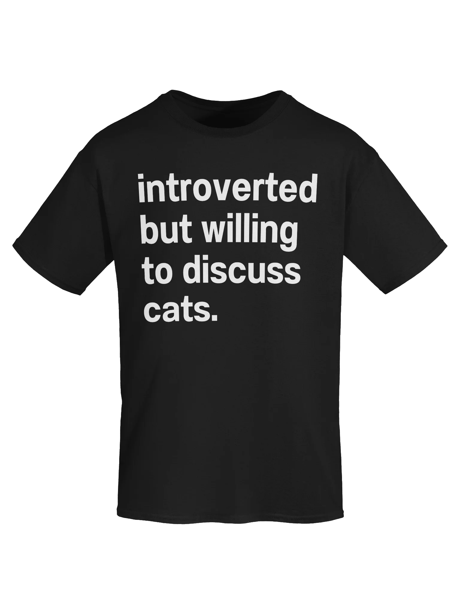 introverted but willing to discuss cats. Unisex Shirt product image (50)