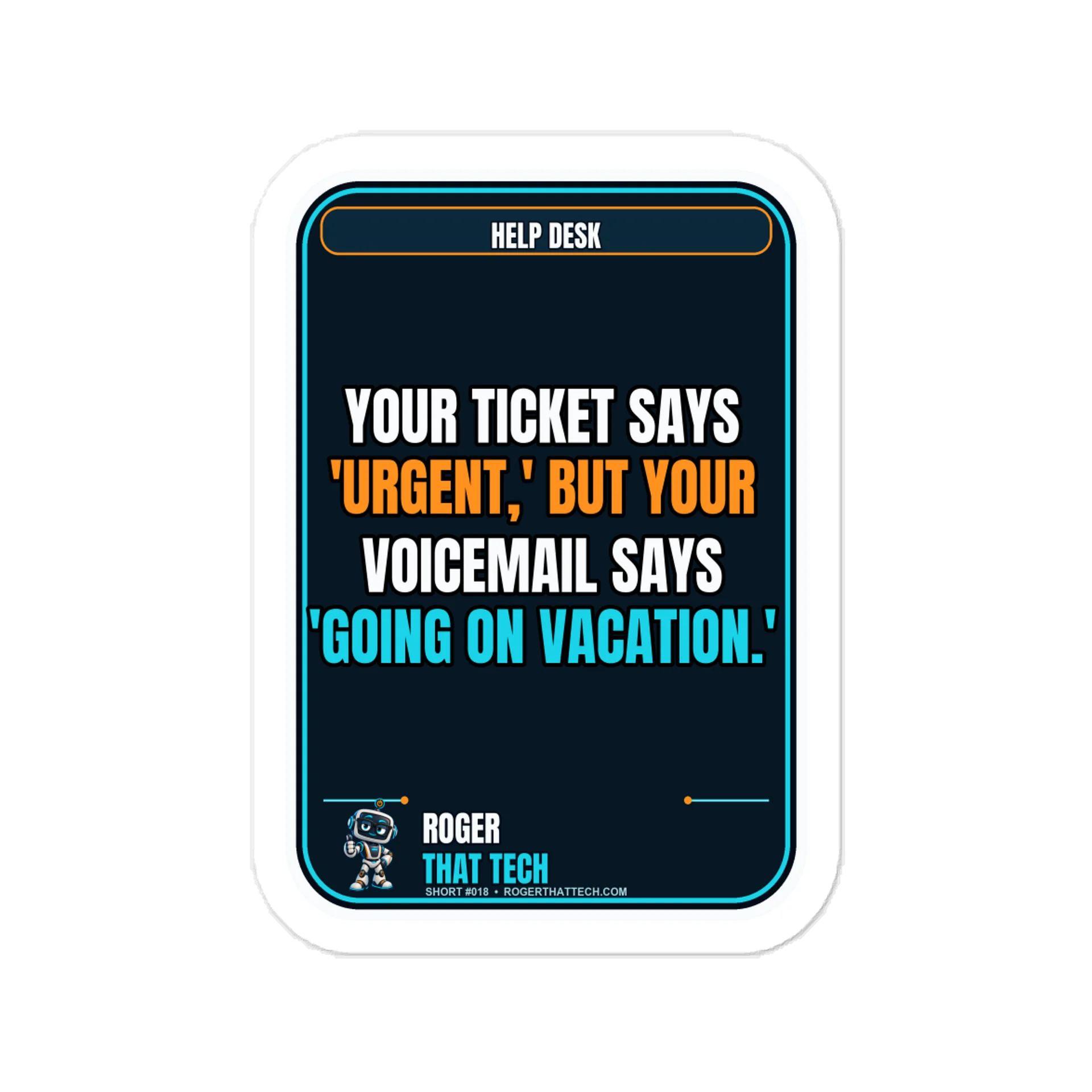 Urgent Ticket, Vacation Voicemail Vinyl Decal product image (1)