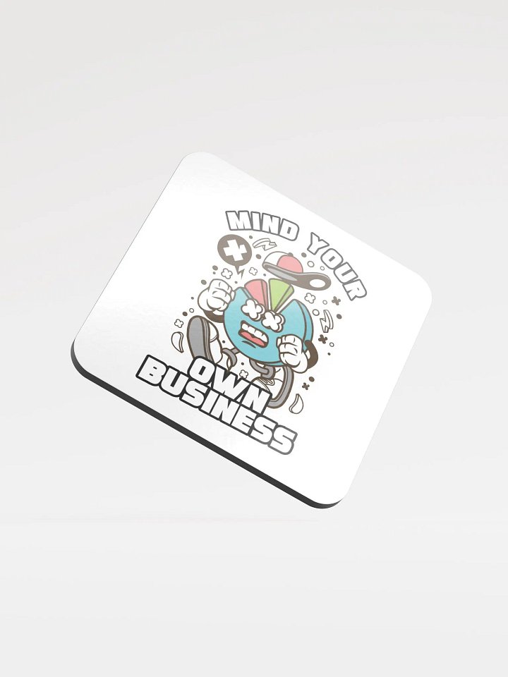 Mind Your Own Business - Cork Coaster product image (1)