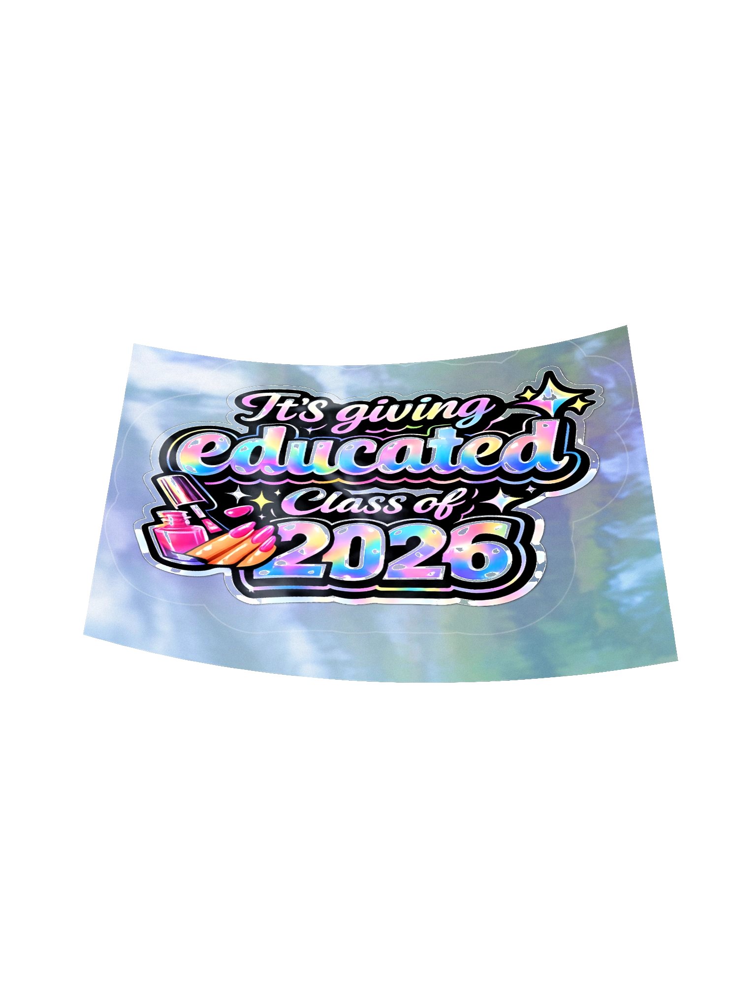 "It's Giving Educated" Holographic Sticker — Class of 2026 product image (6)