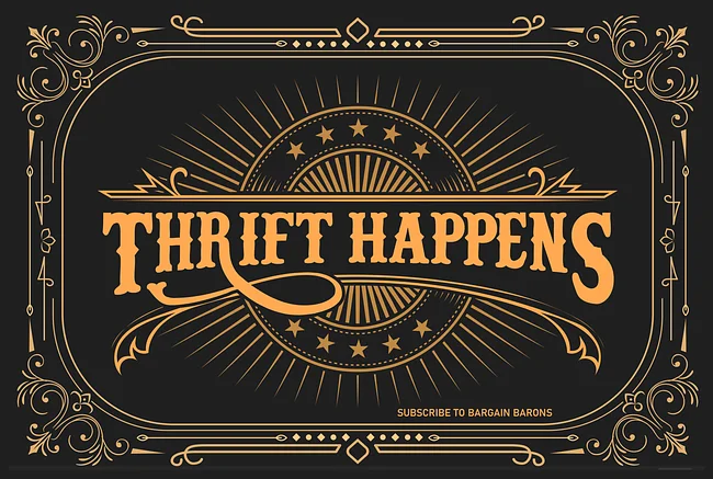 THRIFT HAPPENS