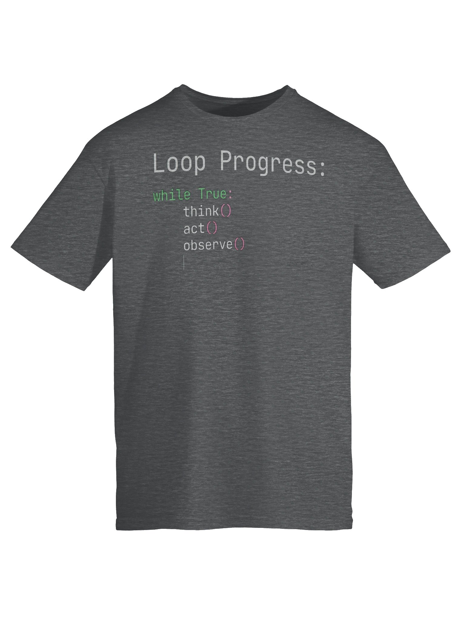 Loop Progress T-Shirt | AI Agent Infinite Loop Coding Meme Shirt product image (66)