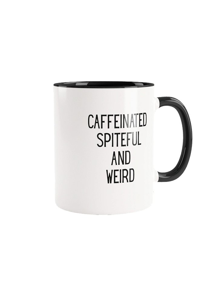 Caffeinated Spiteful and Weird Coffee Mug product image (1)
